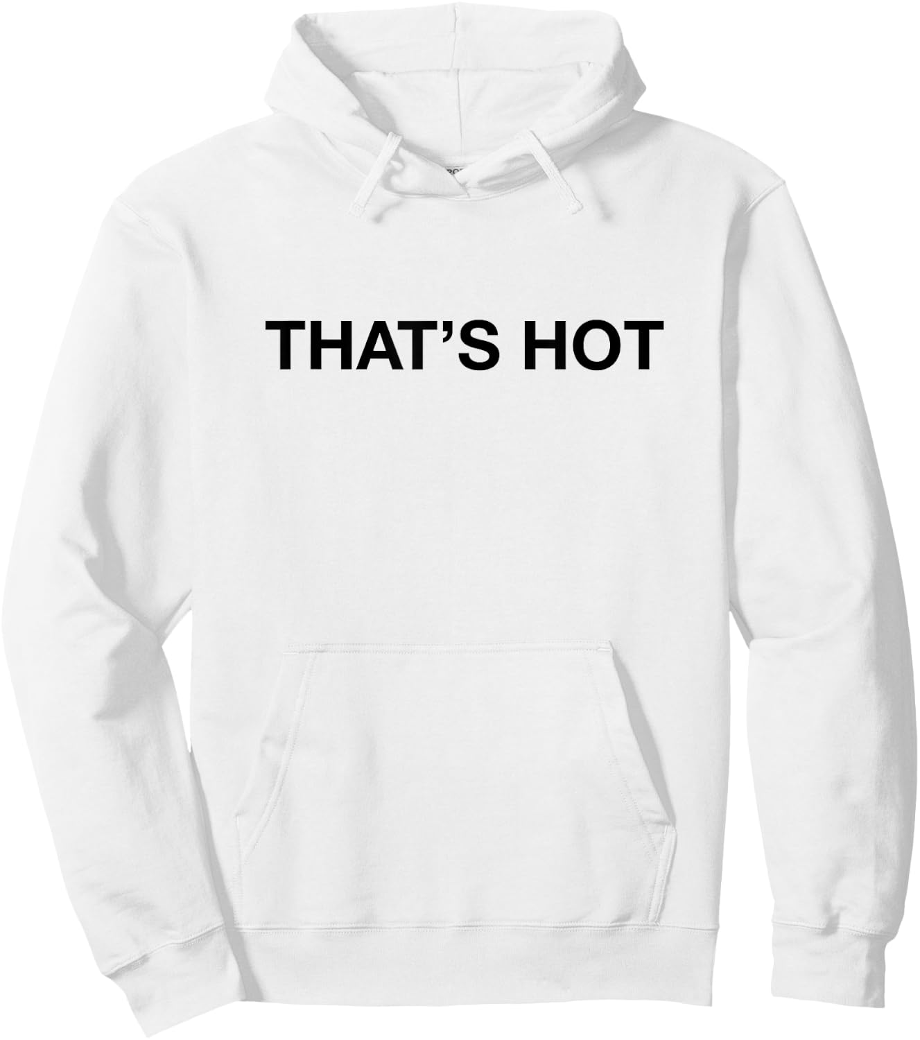 That's Hot Shirt Y2k Aesthetic Trendy Hoodie - Hoodie | White