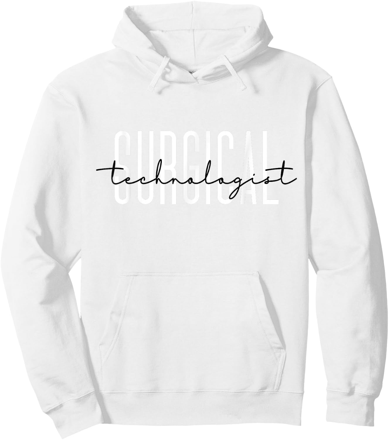 Surgical Technologist Appreciation Surgical Tech Nurse Hoodie - Hoodie | White