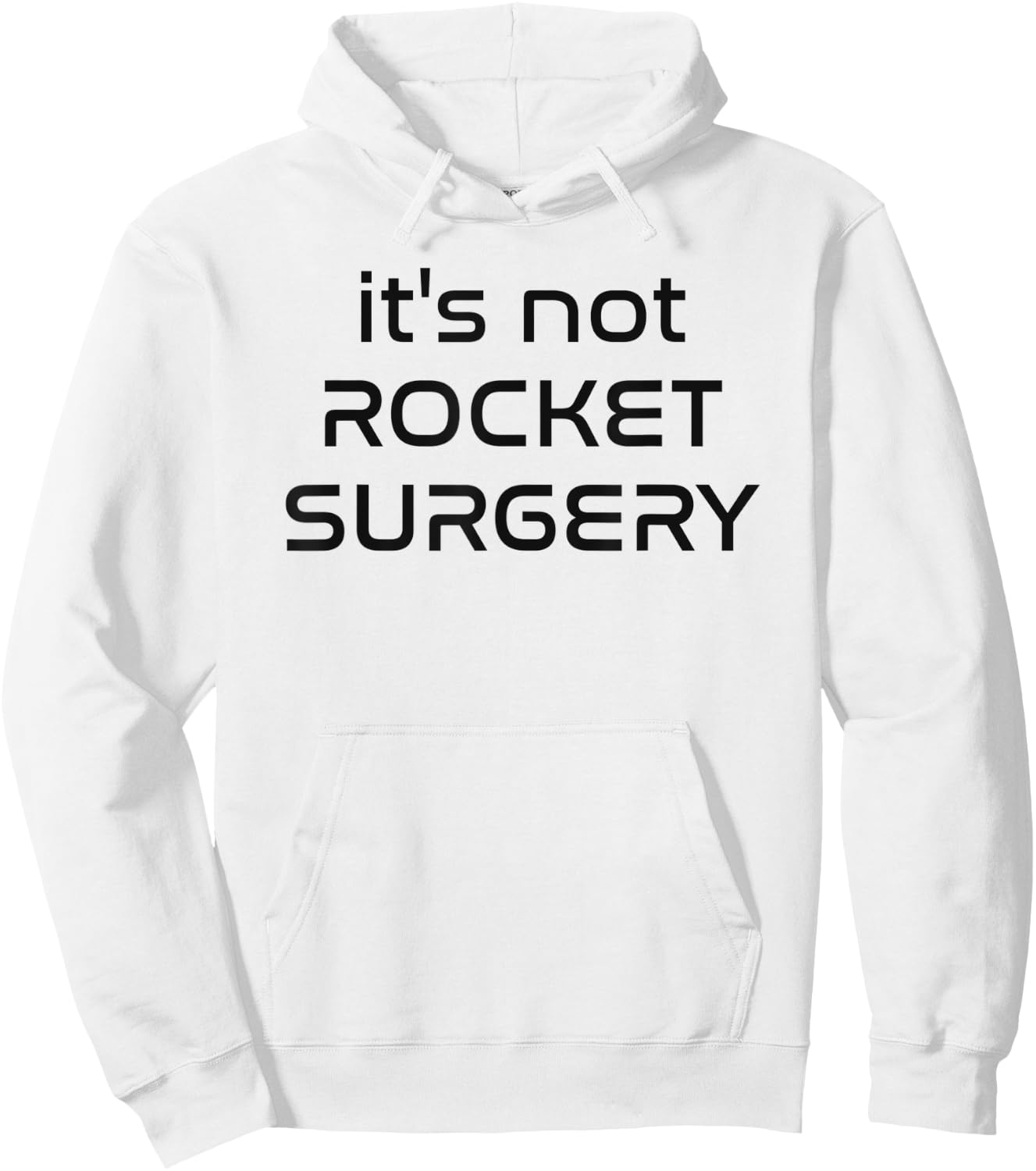 It's not rocket surgery - Funny malapropism Sci-fi quote Hoodie - Hoodie | White