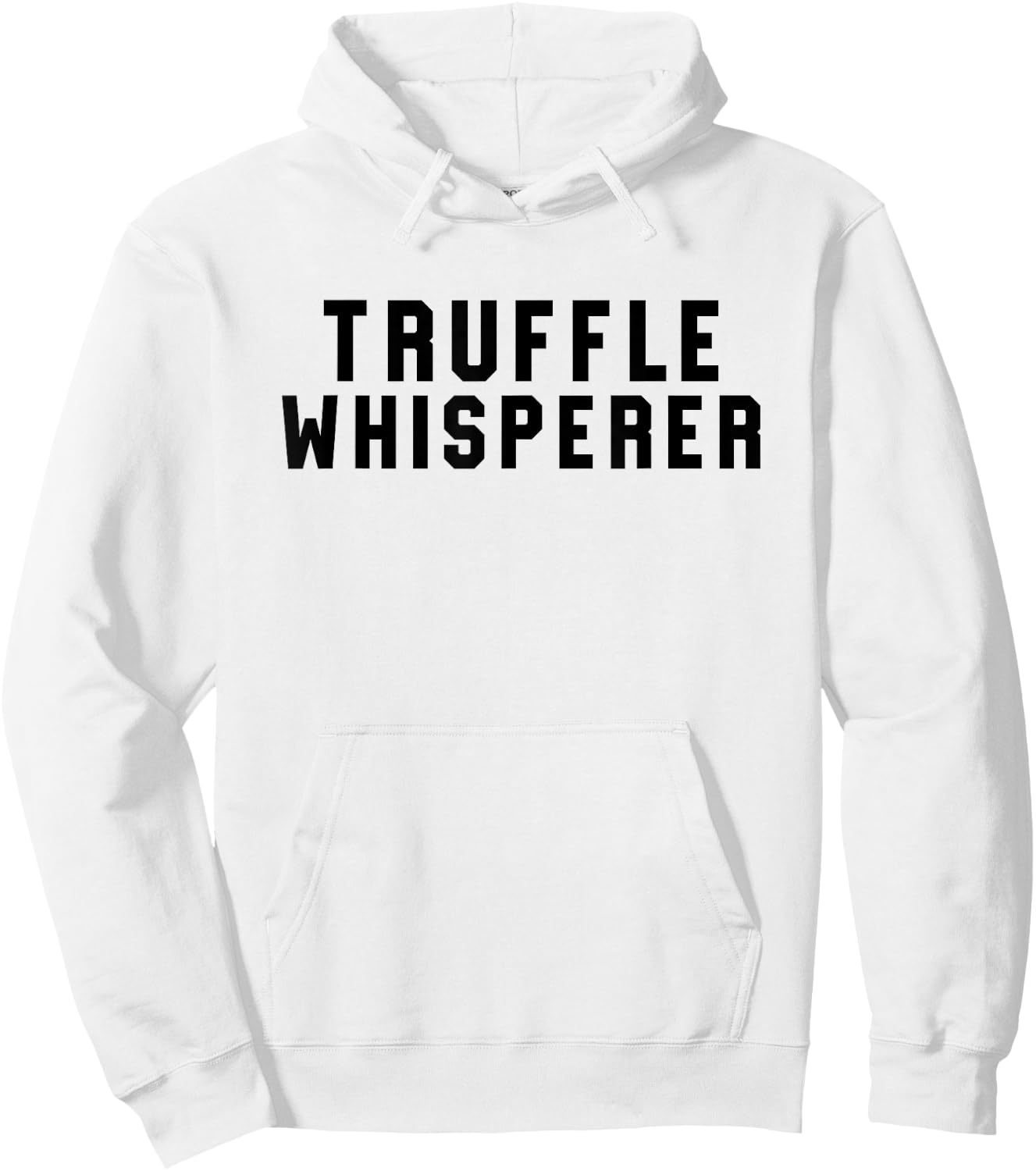 Truffle Whisperer Funny Truffle Hunter Gift Shirt Hoodie - Hoodie | White