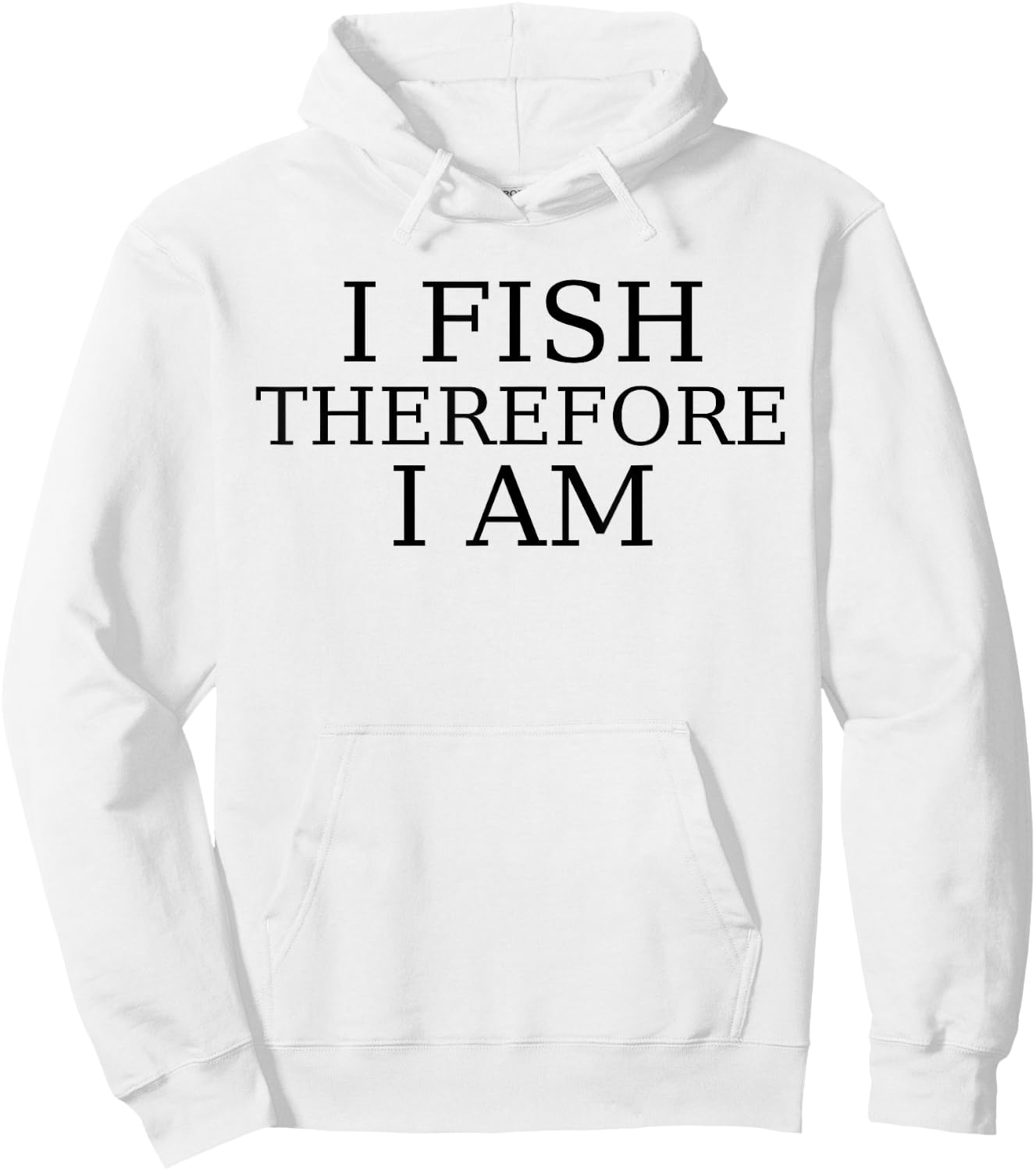 I Fish Therefore I Am, Angler Hoodie - Hoodie | White