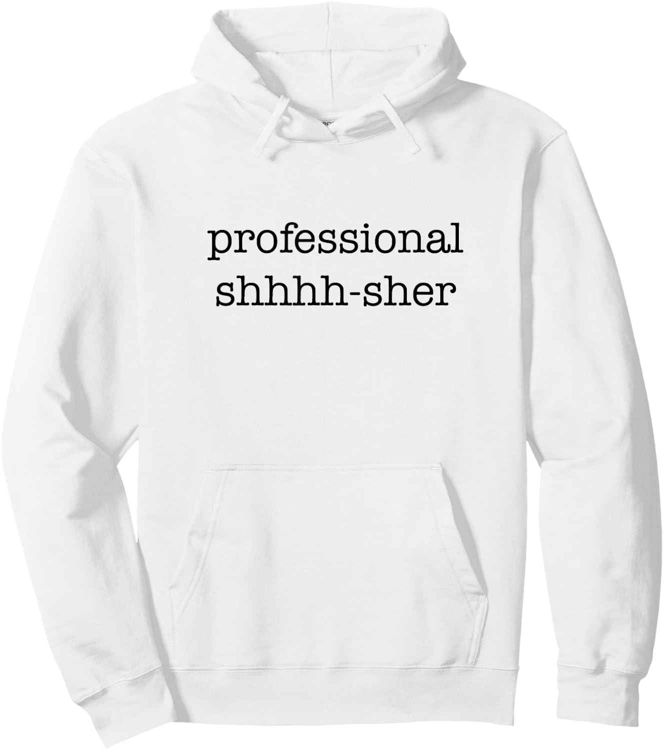 Professional Shhh-sher, Minimalistic Library Assistant Hoodie - Hoodie | White