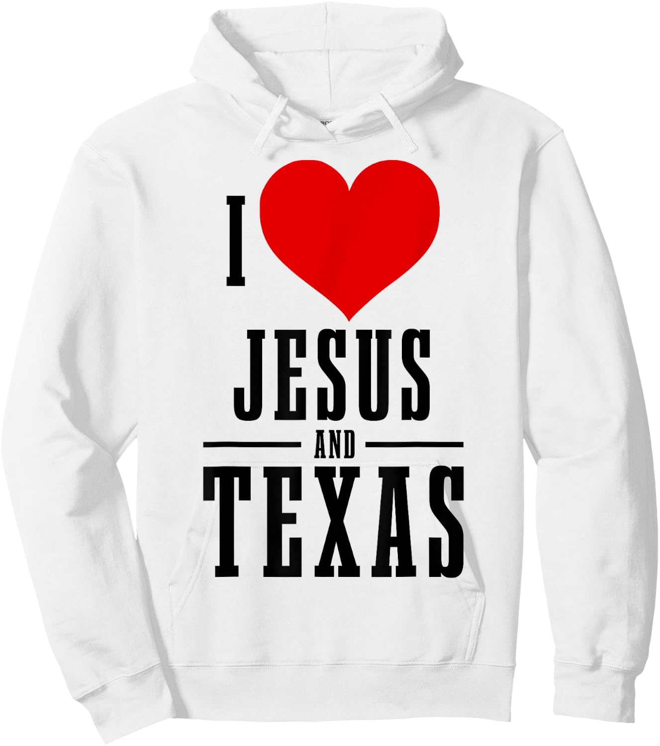 Texas Pride I Love Jesus And Texas TX Patriotic Christian Hoodie - Hoodie | White