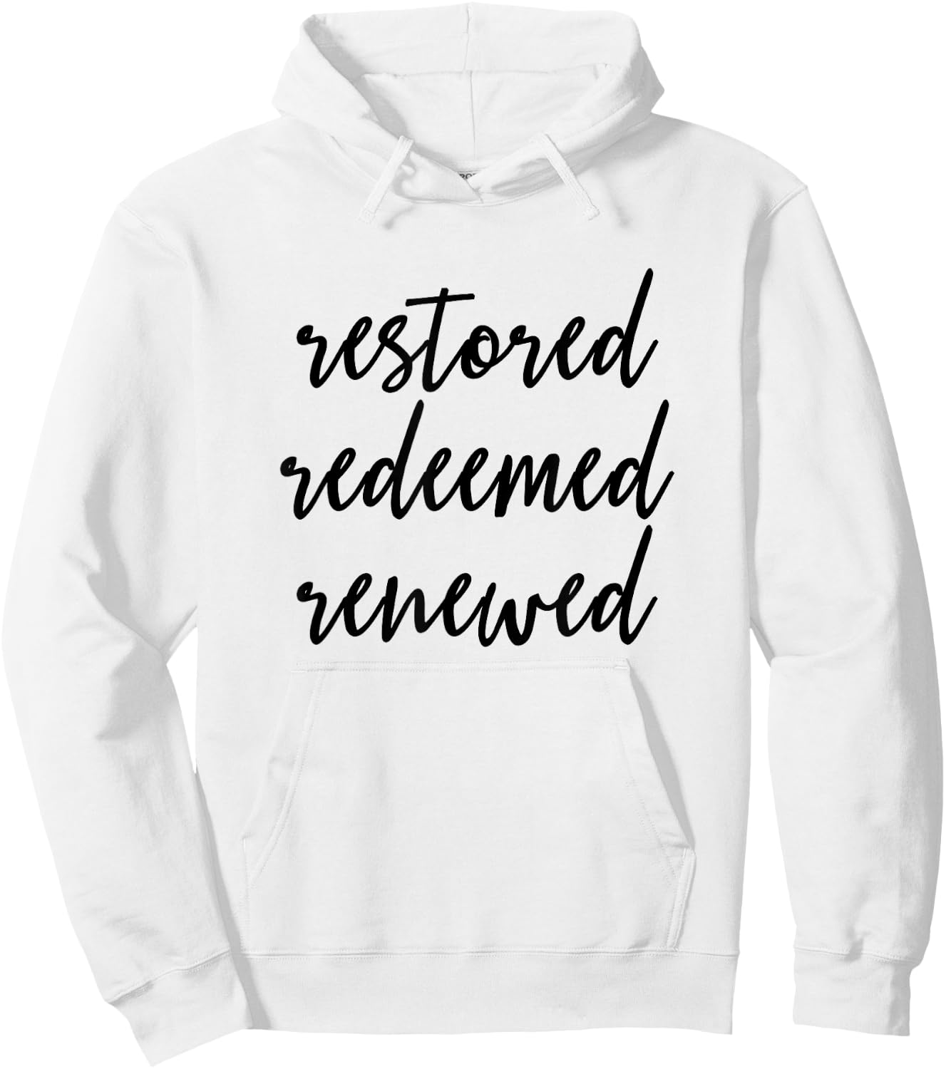 Restored Redeemed Renewed - Christian Bible Verse Hoodie - Hoodie | White