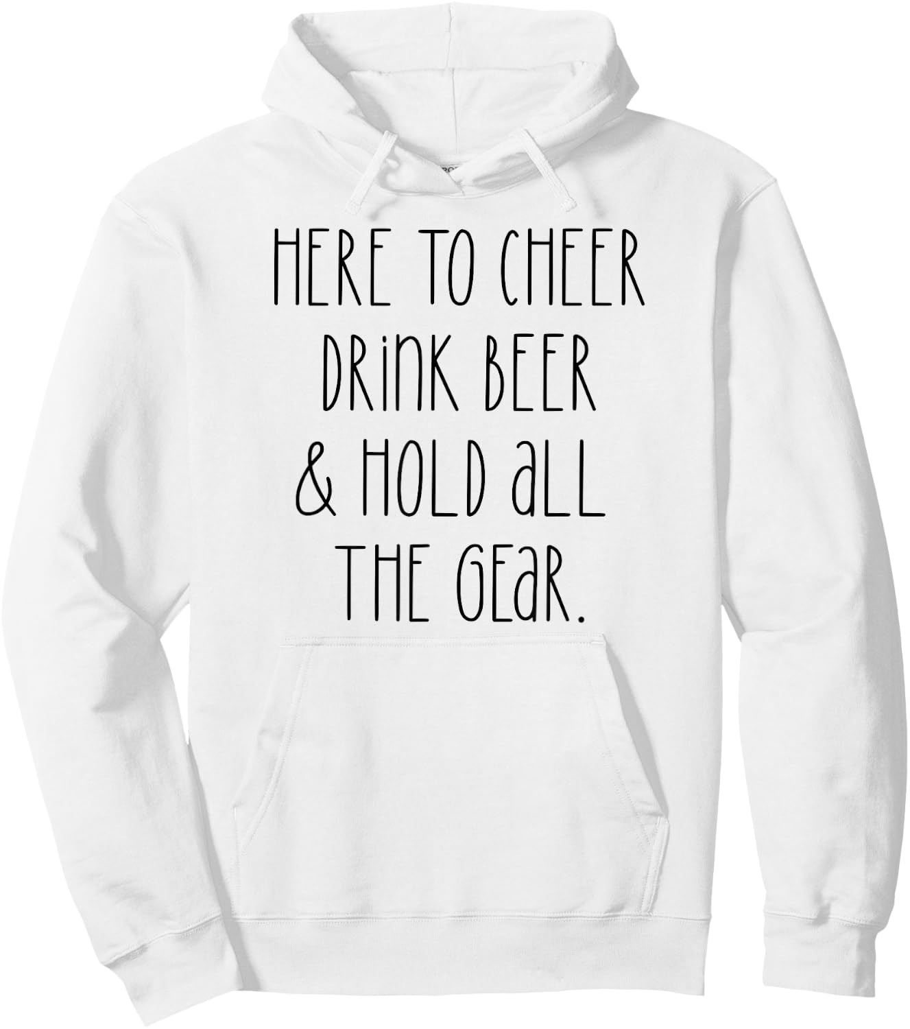 HERE TO CHEER DRINK BEER & HOLD ALL THE GEAR Sports Meme Hoodie - Hoodie | White