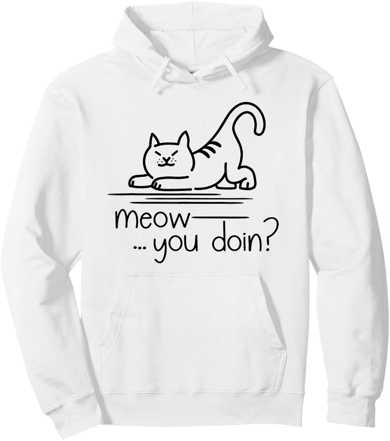 Kitty Cat Humor - Meow You Doin Hoodie - Hoodie | White