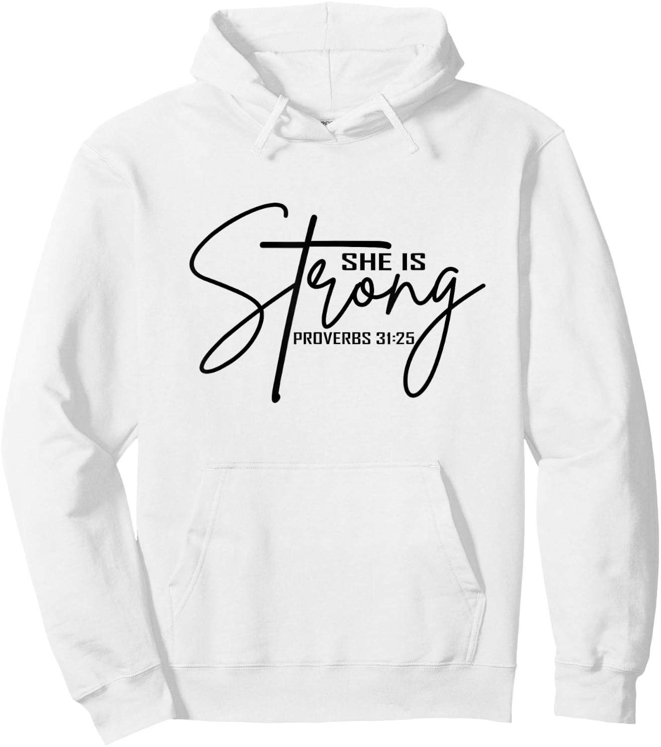 She is Strong Shirt Proverbs Bible Verse Christian Hoodie - Hoodie | White