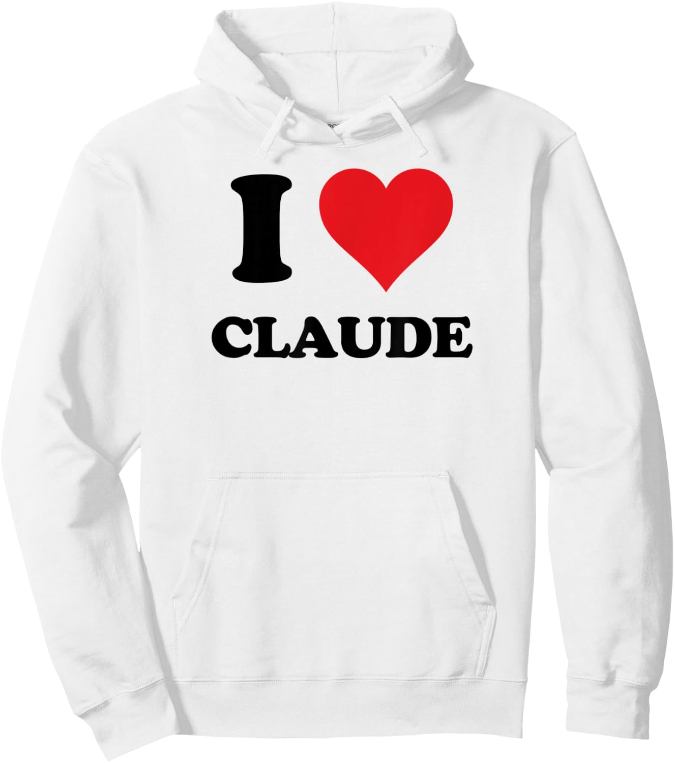 I Heart Claude First Name I Love Personalized Stuff Hoodie - Hoodie | White