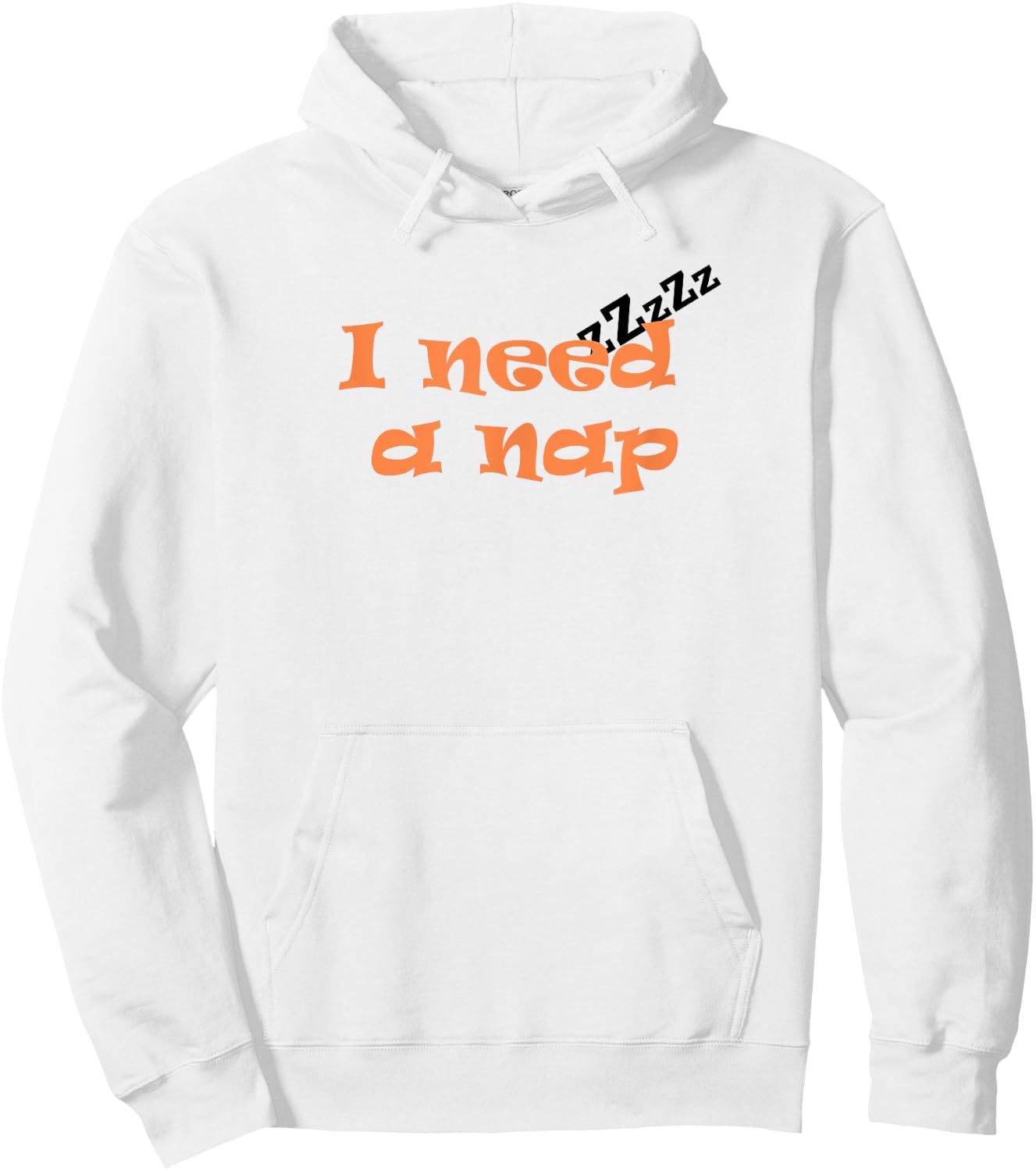 Funny I Need a Nap Shirt for children and adults Hoodie - Hoodie | White