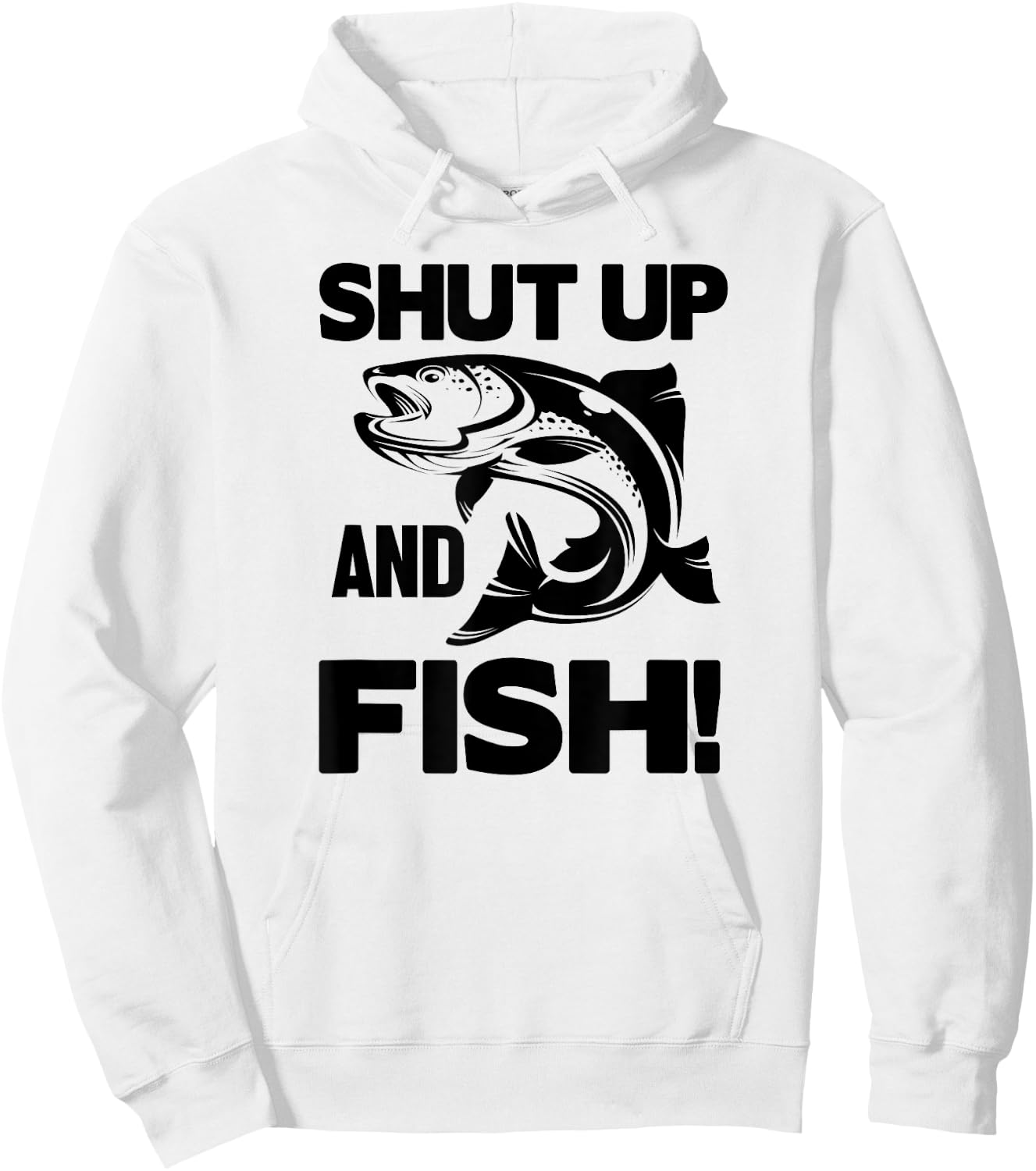 Shut Up And Fish - Funny Fishing Hoodie - Hoodie | White