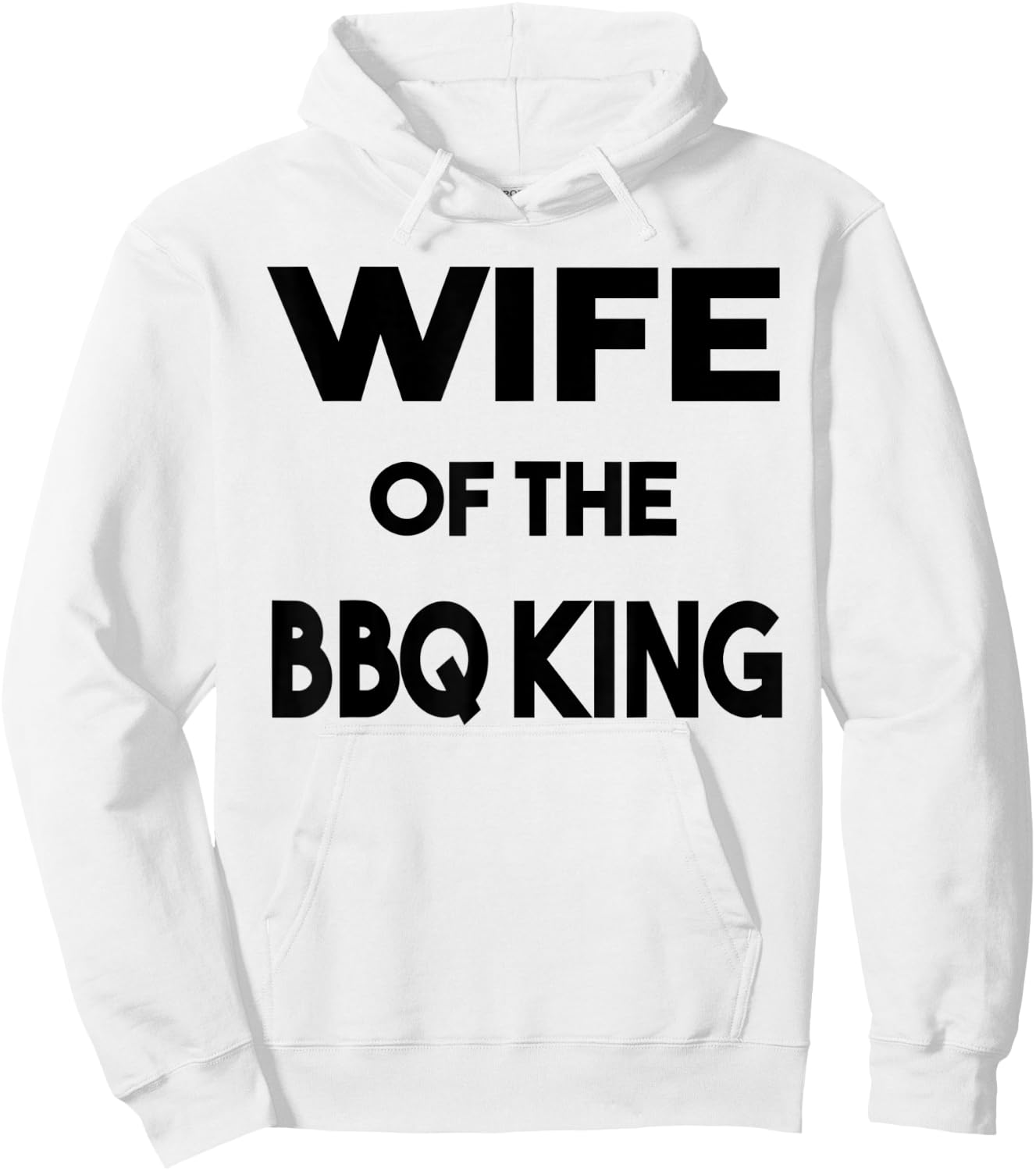 Wife Of The BBQ King Funny Family Barbeque Novelty Hoodie - Hoodie | White