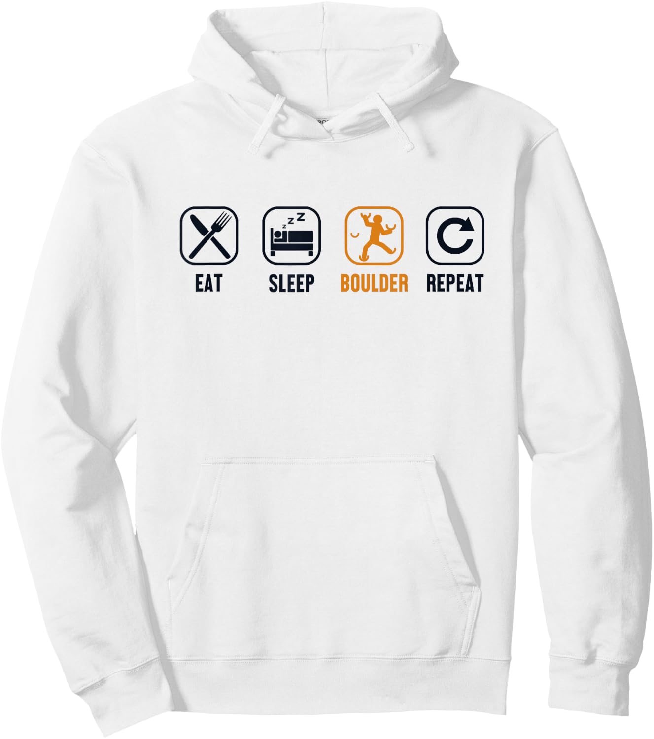 Eat Sleep Boulder Repeat Climbing Sport Free Bouldering Hoodie - Hoodie | White