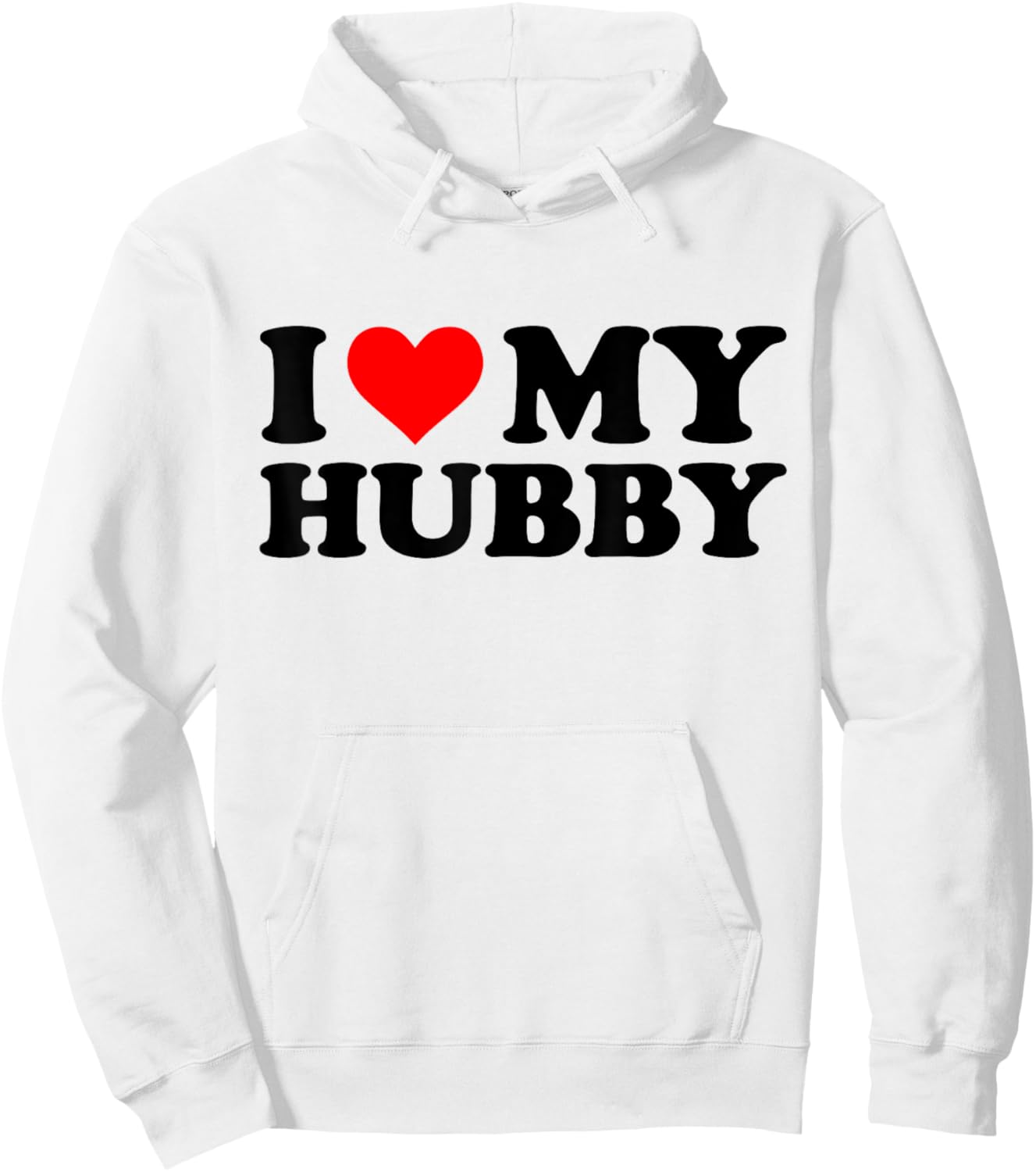 I Love My Hubby Funny Red Heart Hubby I Heart My Hubby Hoodie - Hoodie | White