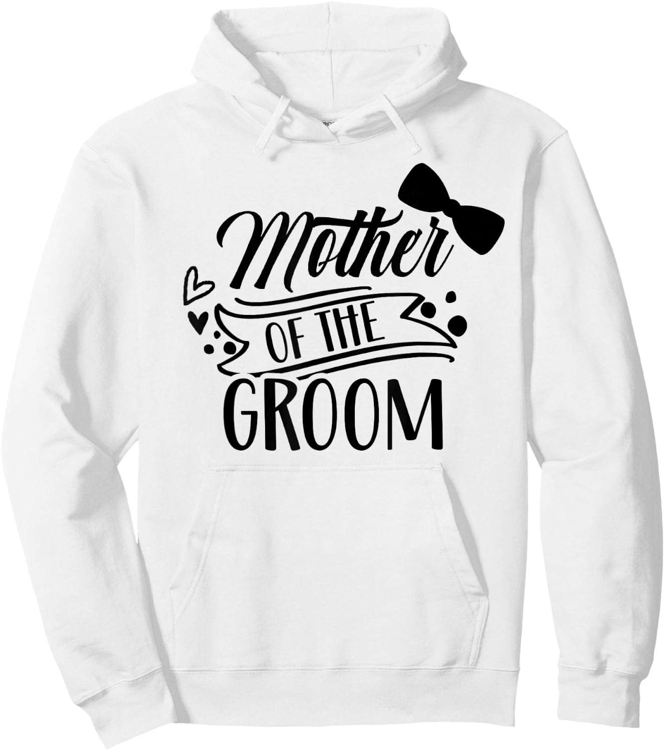 Mother Of The Groom Bachelor Wedding Party Sayings Mom Mommy Hoodie - Hoodie | White