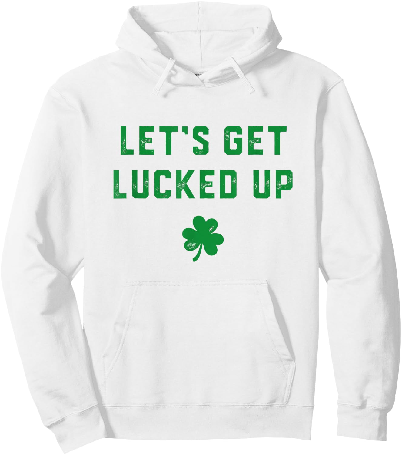 Let's get lucked up Hoodie - Hoodie | White