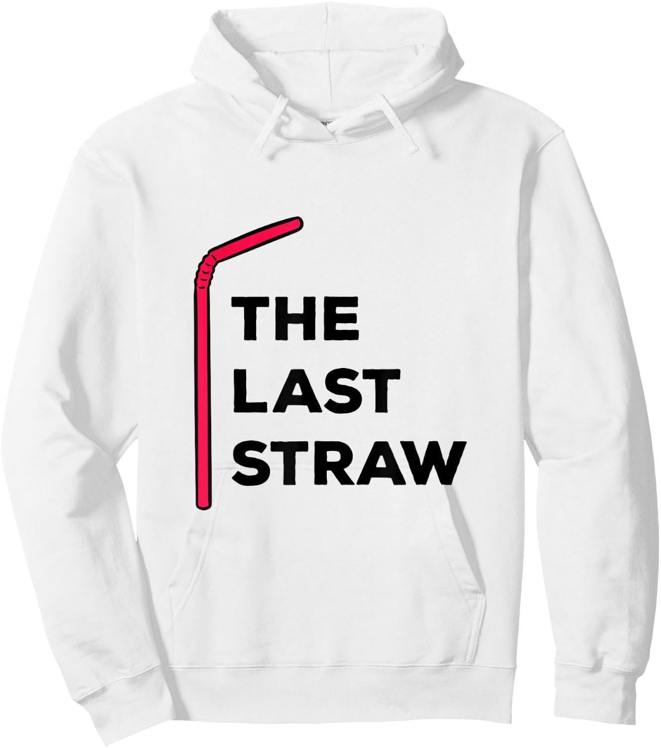 The Last Straw Plastic Straw Protest Hoodie - Hoodie | White