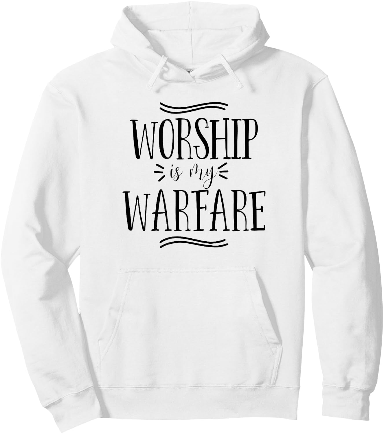 Worship is my Warfare Christian Religious Bible Verse Hoodie - Hoodie | White