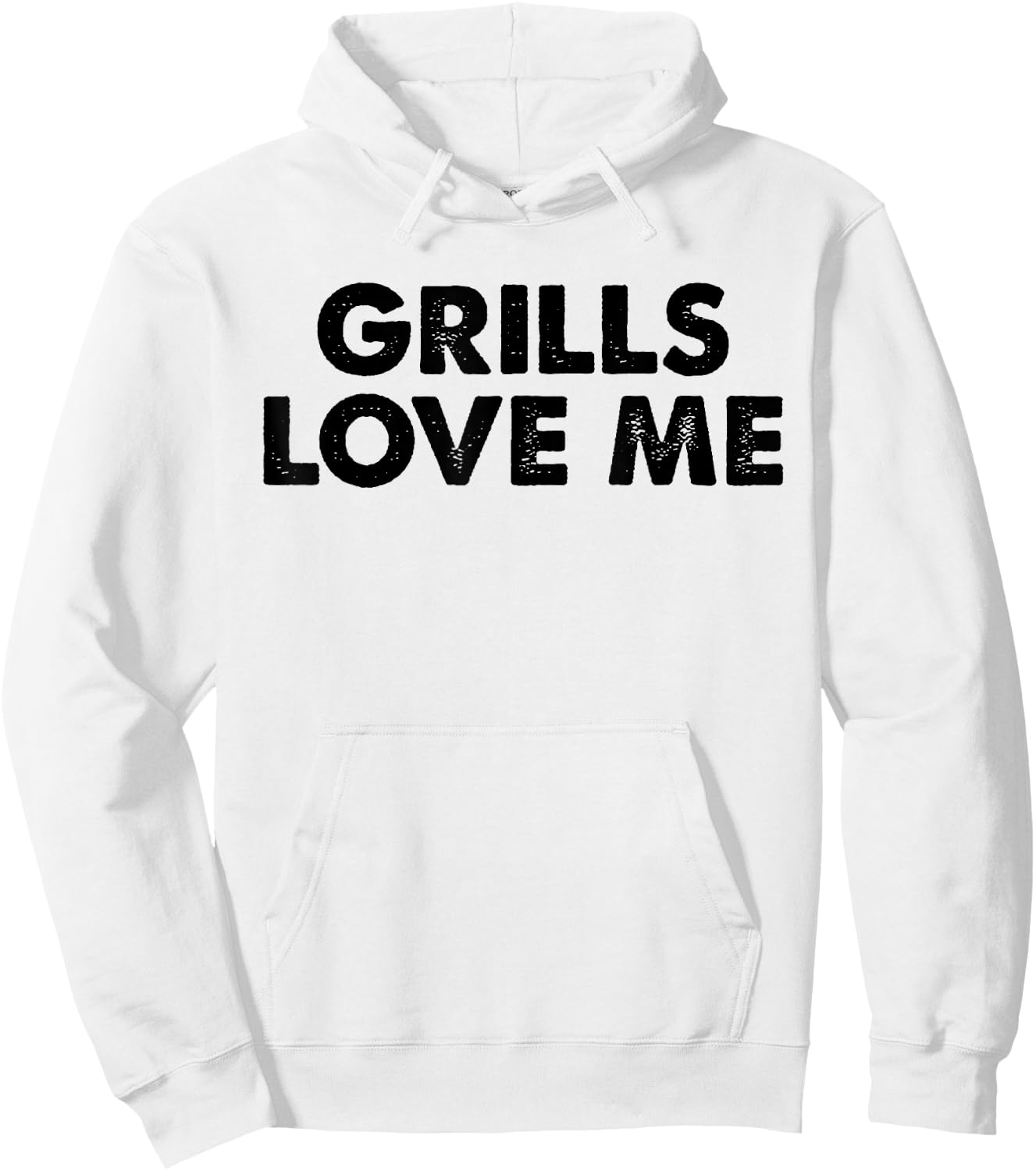 GRILLS LOVE ME Funny BBQ Chef 4th July Party Cook Pitmaster Hoodie - Hoodie | White