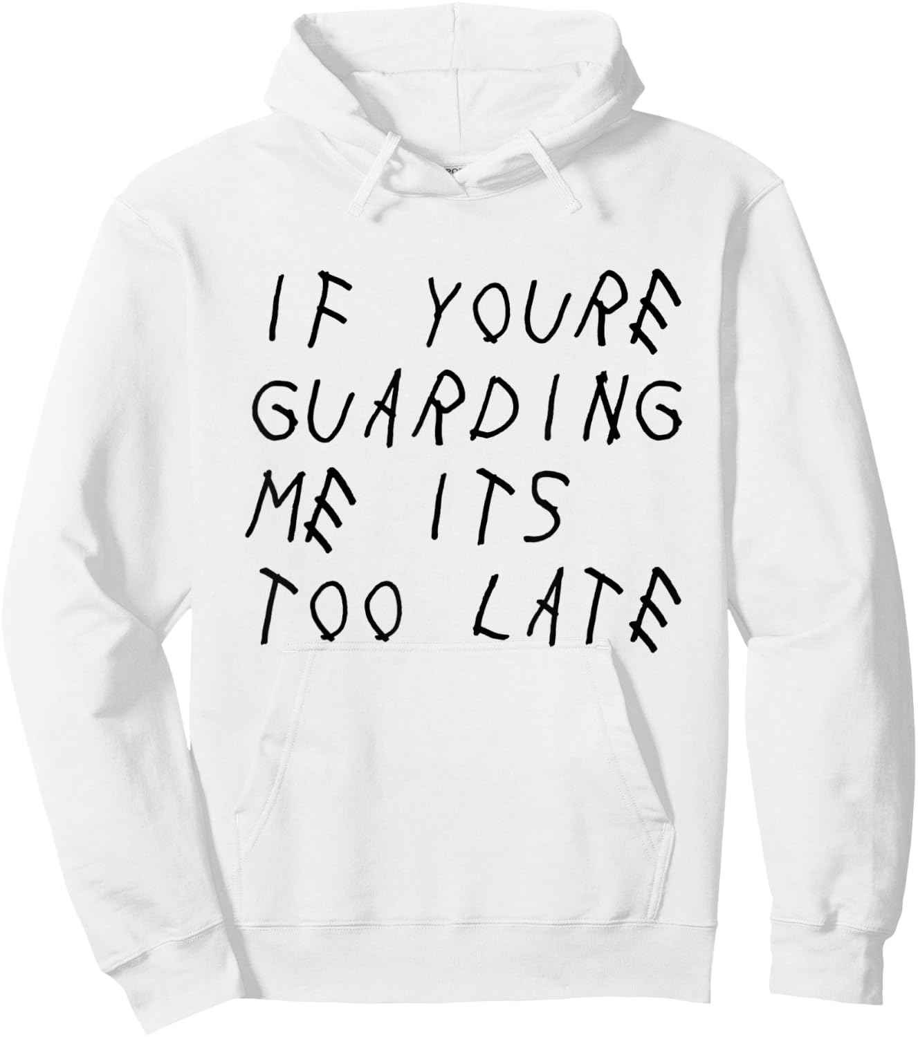 If You're Guarding Me It's Too Late Basketball Player Hoodie - Hoodie | White