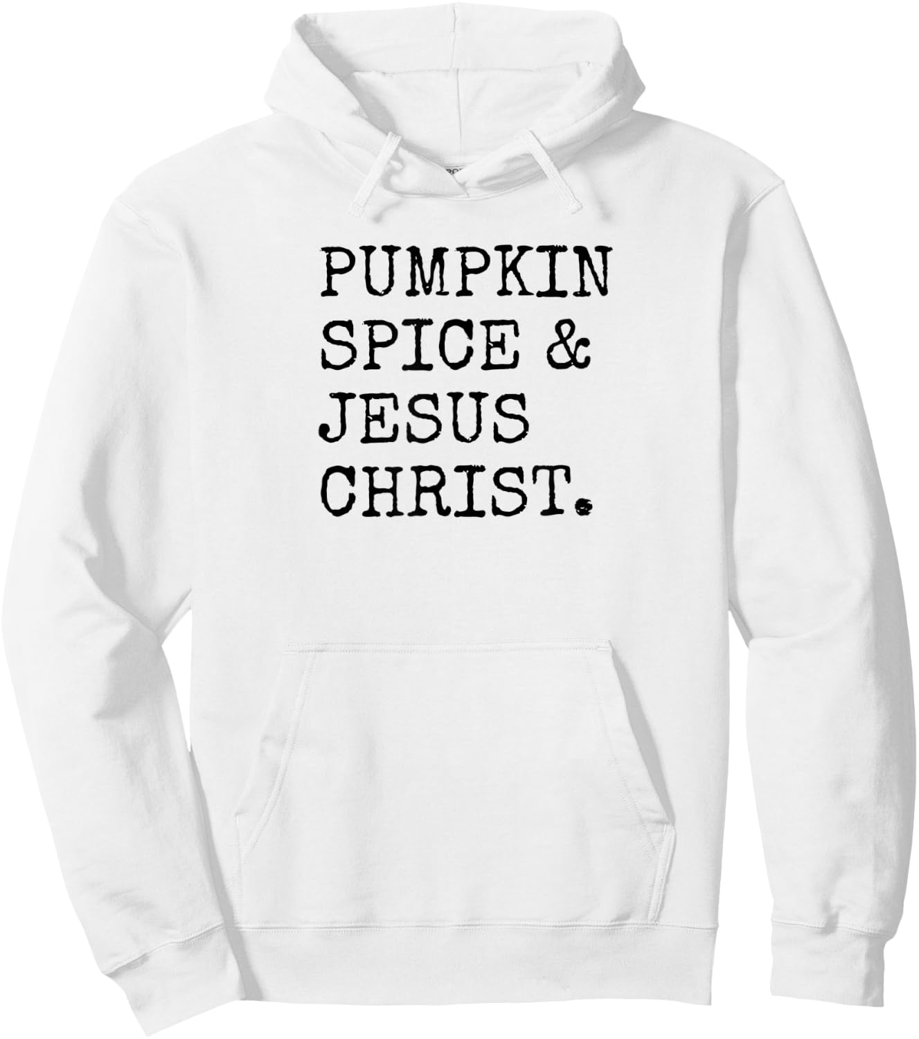 Pumpkin Spice Jesus Christ Rhyme Quote Fall Season Christian Hoodie - Hoodie | White