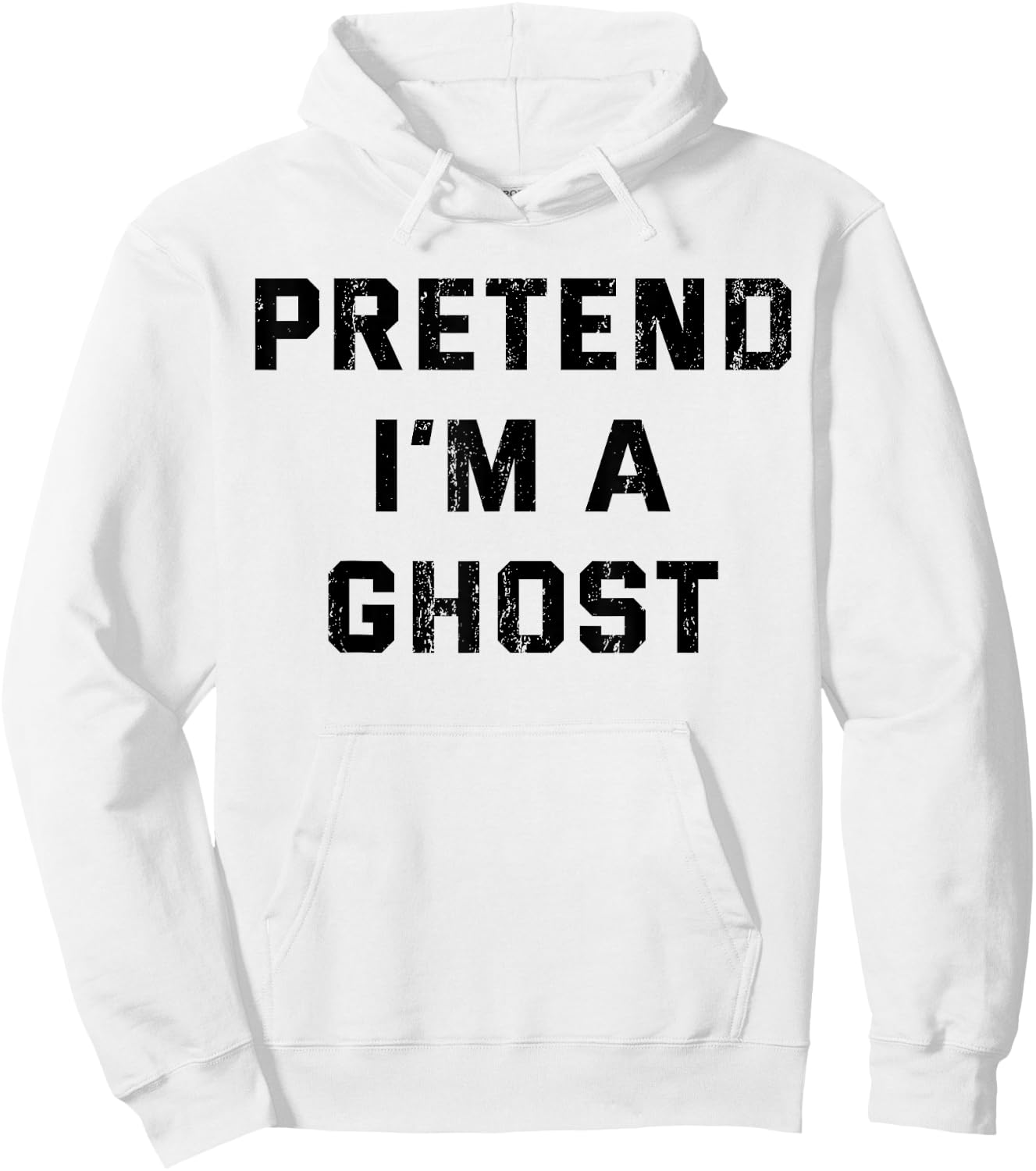 Pretend I'm A Ghost - Lazy Halloween Costume Hoodie - Hoodie | White