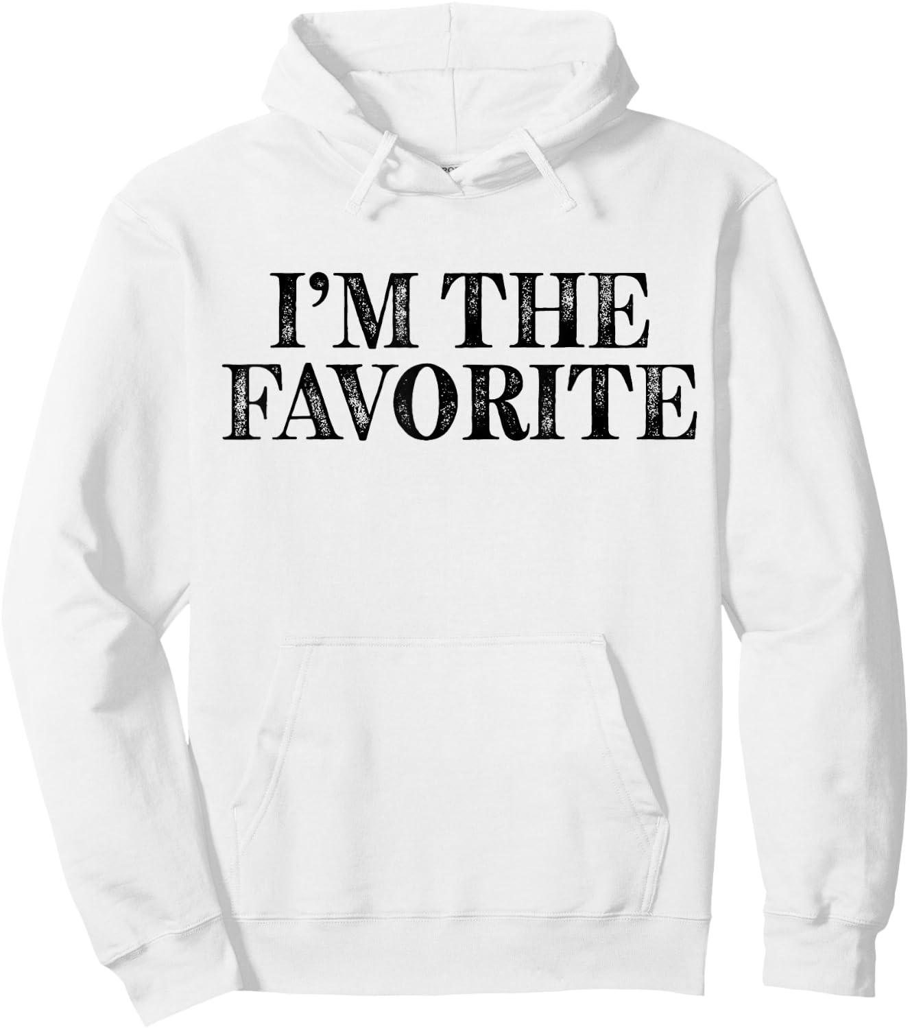 I'm The Favorite Funny Hoodie - Hoodie | White