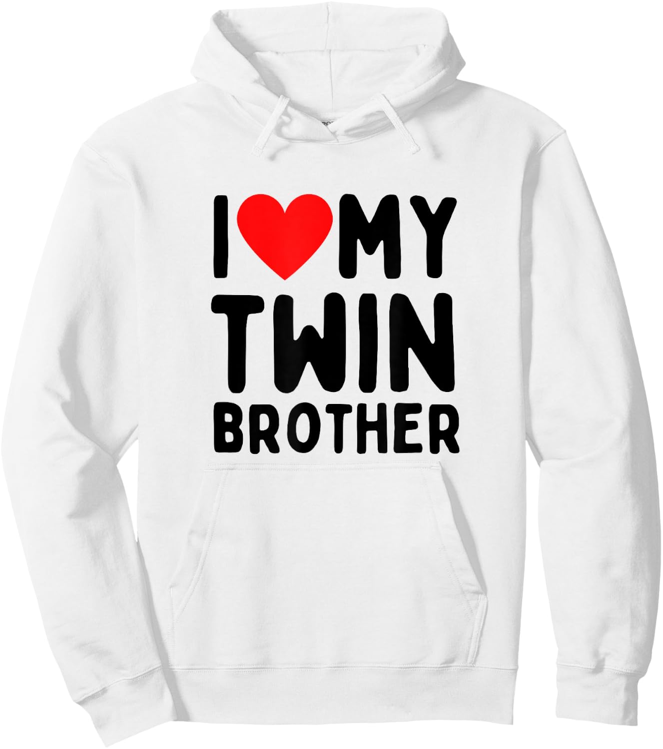 I Love My Twin Brother Hoodie - Hoodie | White