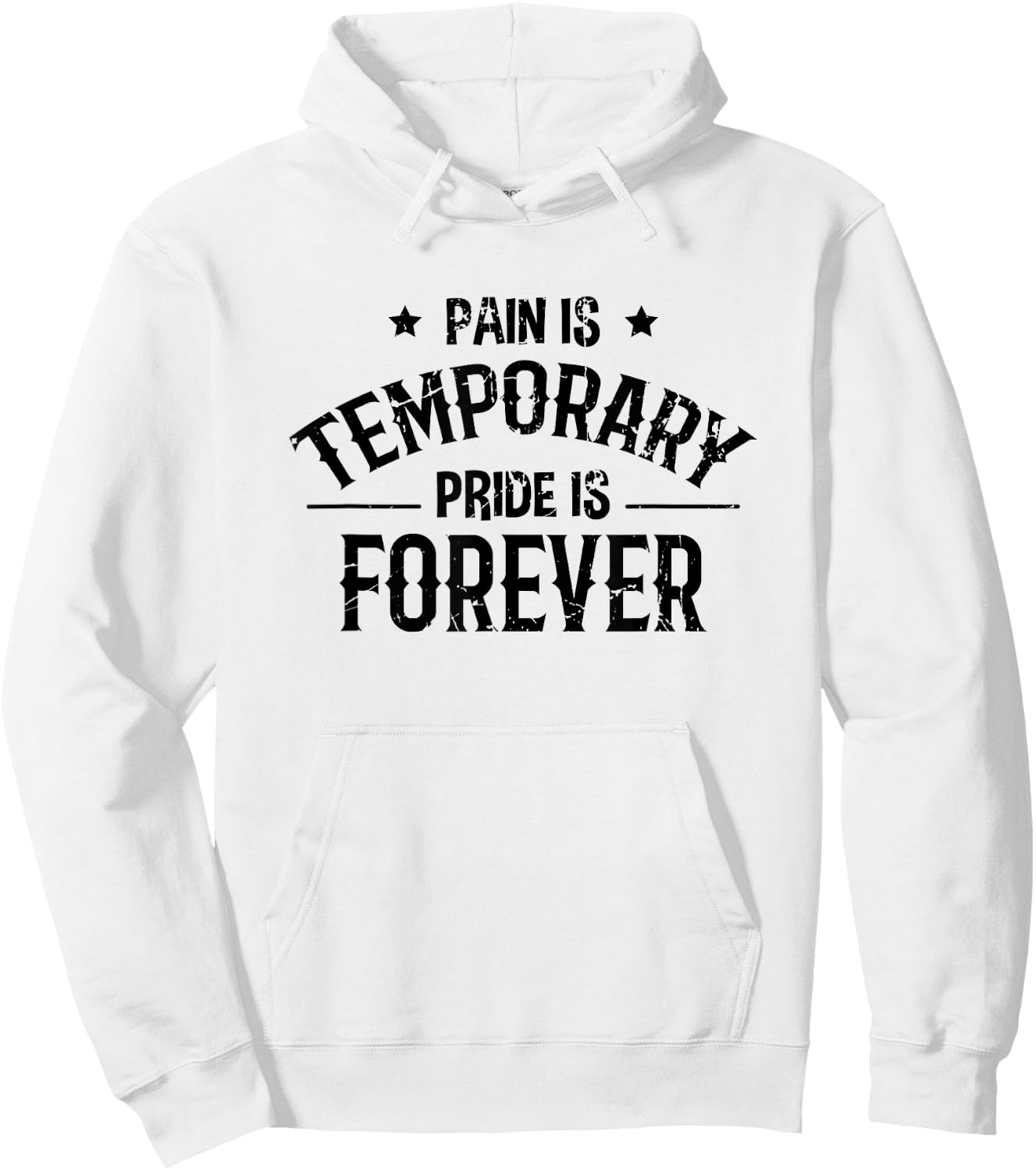 Pain Is Temporary Pride Is Forever - Fitness Motivation Hoodie - Hoodie | White