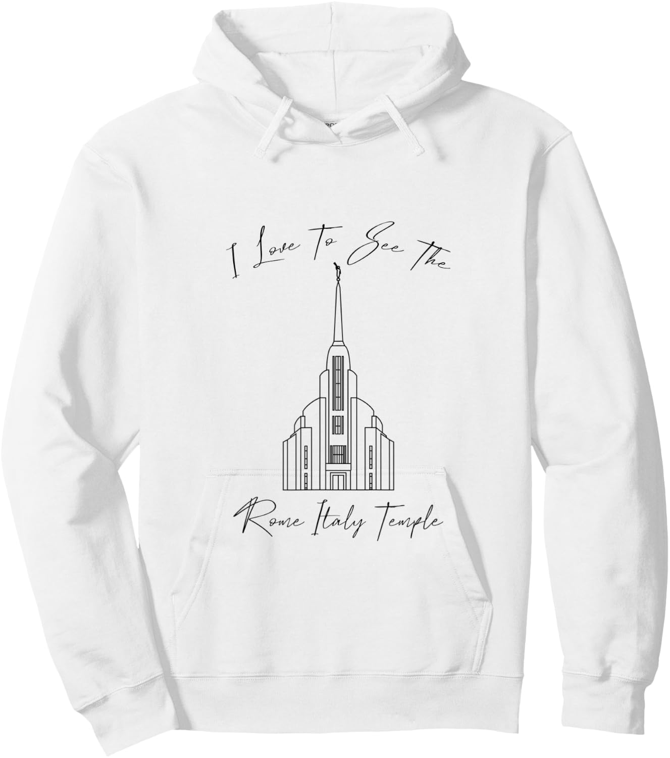 Rome Italy Temple, I love to see my temple, calligraphy Hoodie - Hoodie | White