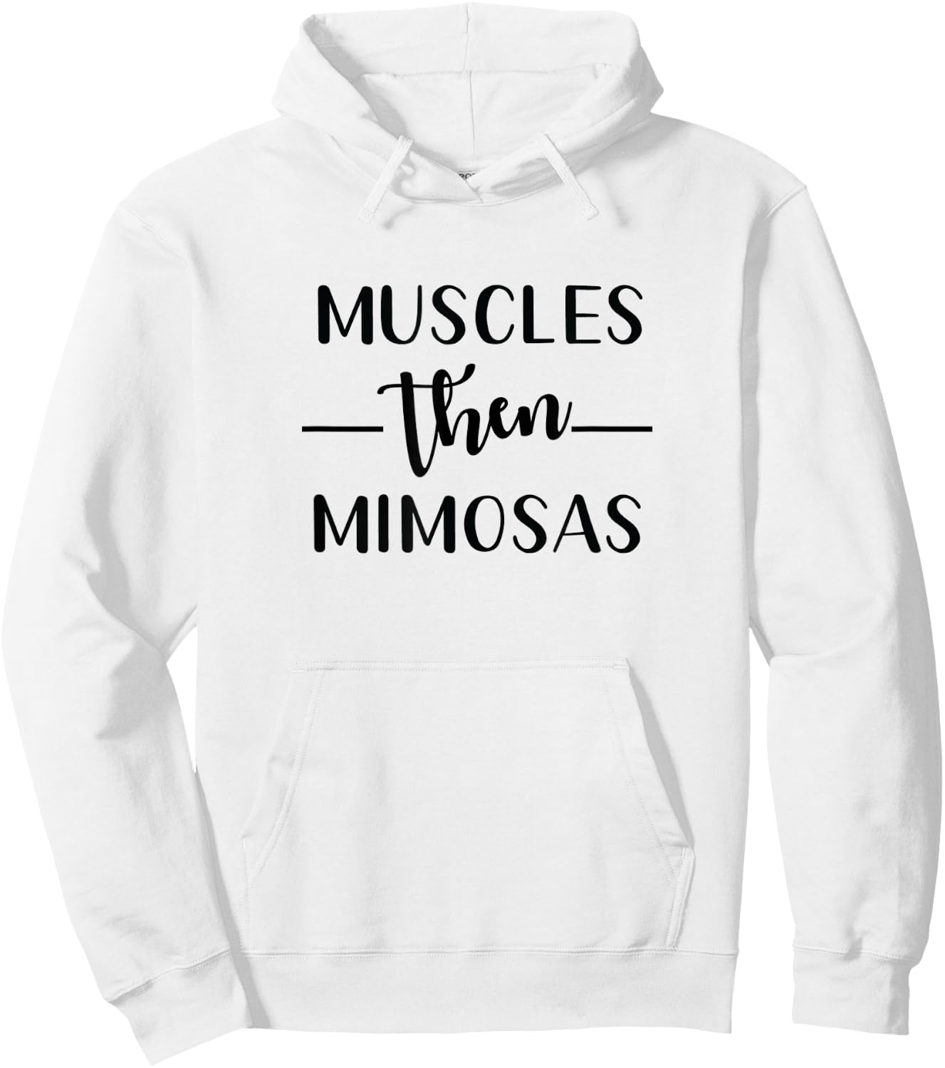 Funny Gym Workout Muscles Then Mimosas Exercise Hoodie - Hoodie | White