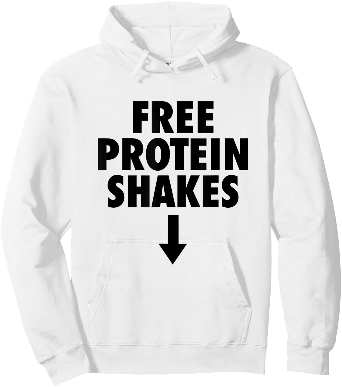 Free Protein Shakes Funny Adult Humor Novelty Bodybuilding Hoodie - Hoodie | White