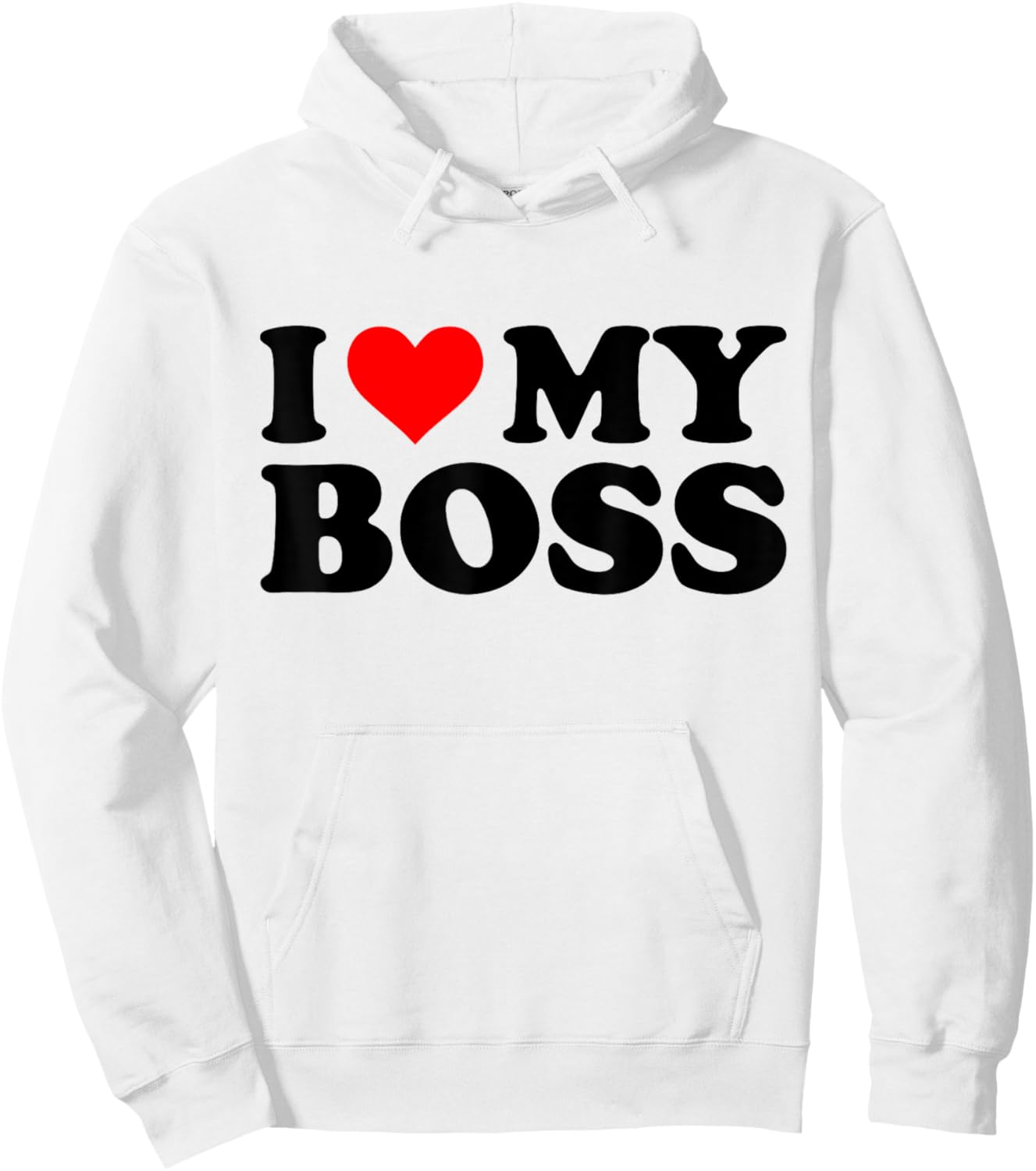 I Love My Boss Funny Red Heart Boss I Heart My Boss Hoodie - Hoodie | White