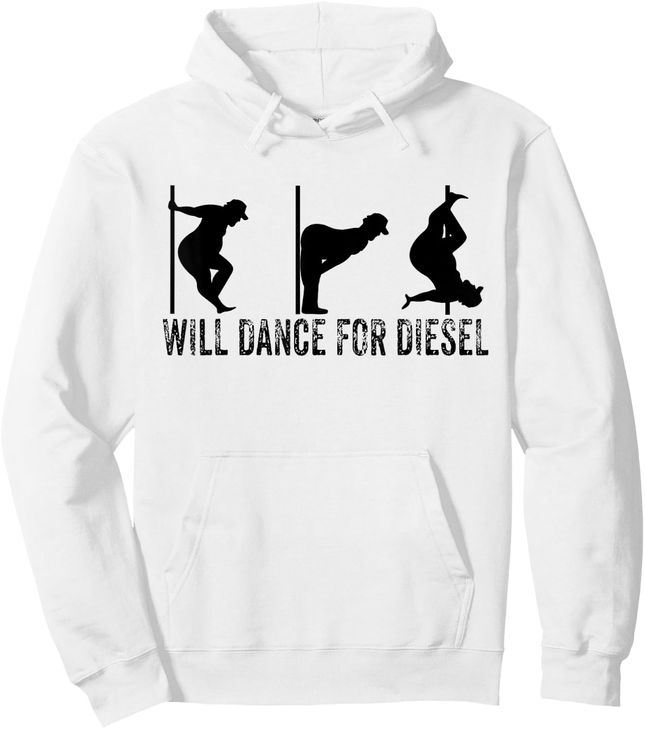 Will Dance For Diesel Funny Father's Day Dad Pole Dance Hoodie - Hoodie | White