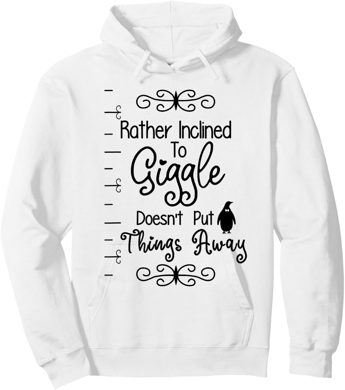 Rather Inclined to Giggle is Best Gift Your Funny Friend Hoodie - Hoodie | White