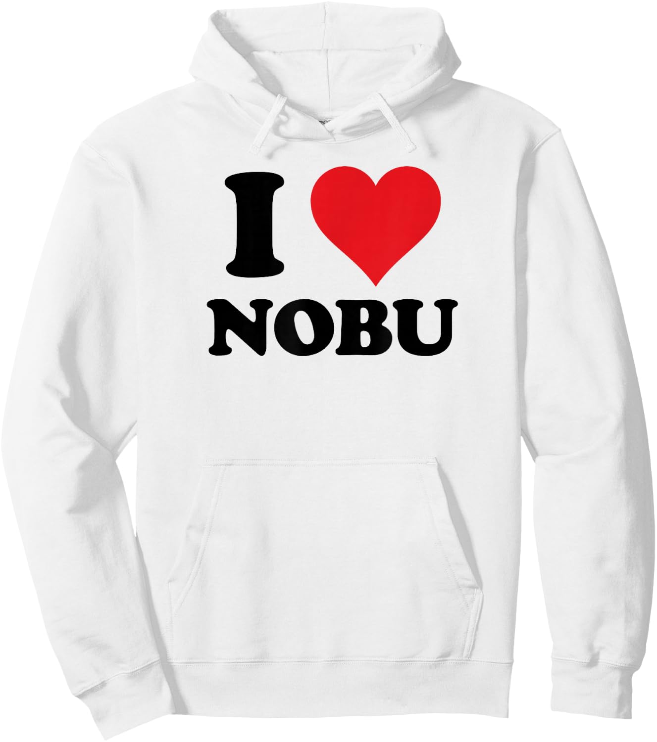 I Heart Nobu First Name I Love Personalized Stuff Hoodie - Hoodie | White