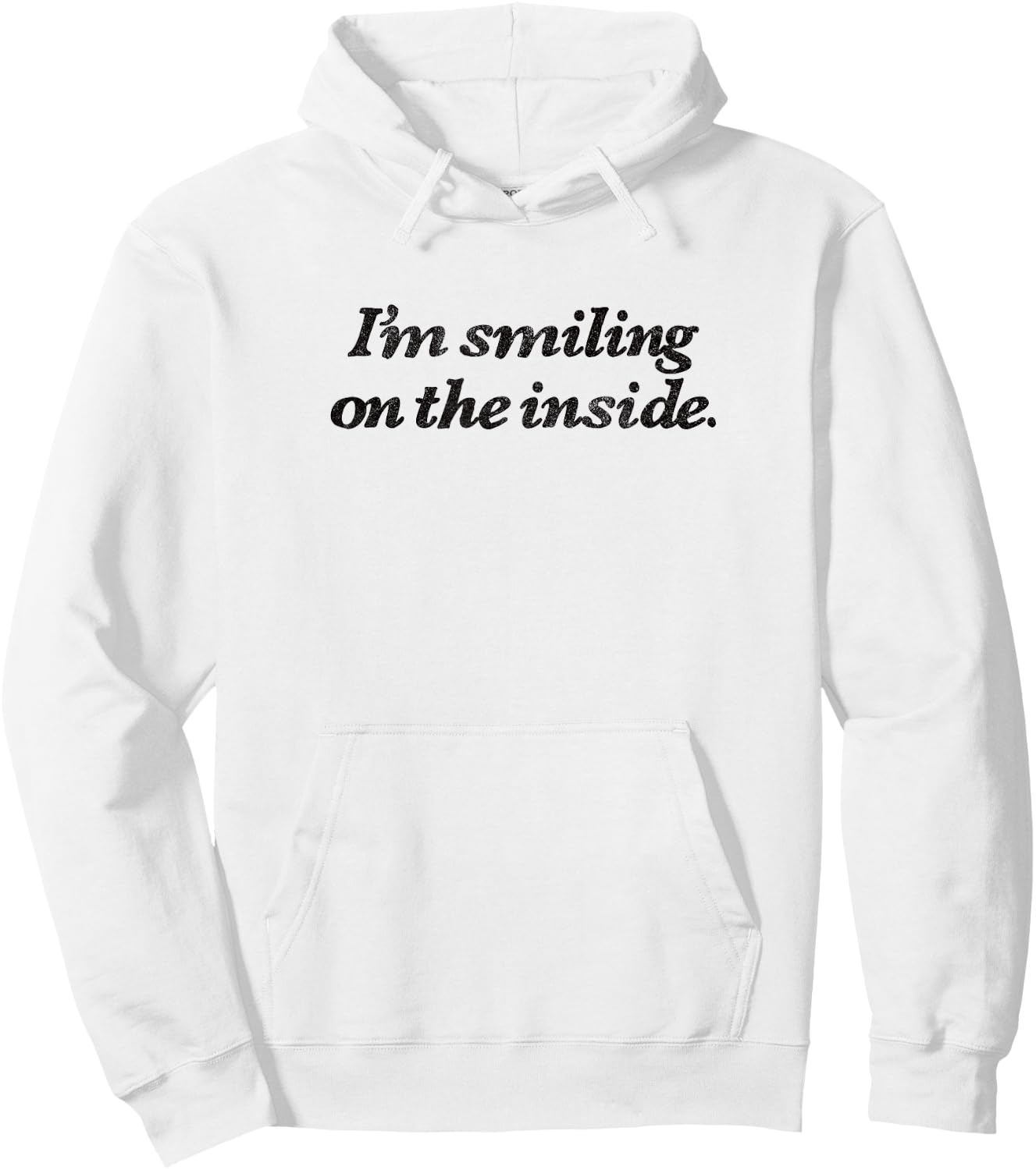 I'm smiling on the inside - sarcasm clever truthful retro Hoodie - Hoodie | White