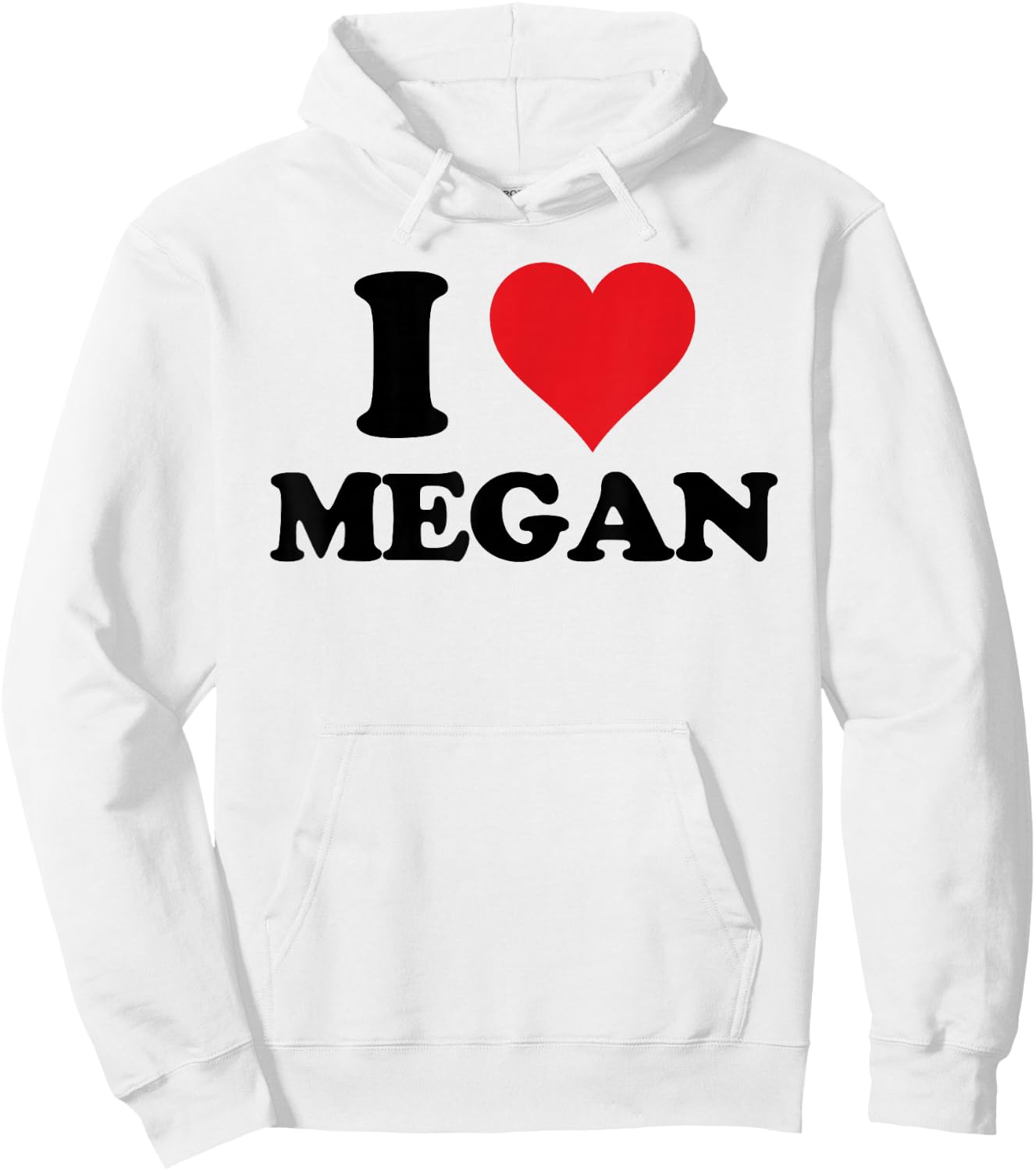 I Heart Megan First Name I Love Personalised Stuff Hoodie - Hoodie | White