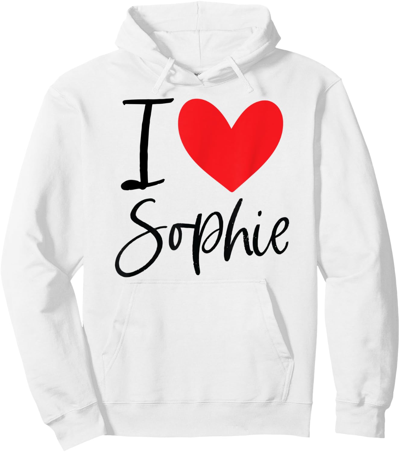 I Love Sophie Name Personalized Girl Woman BFF Friend Heart Hoodie - Hoodie | White