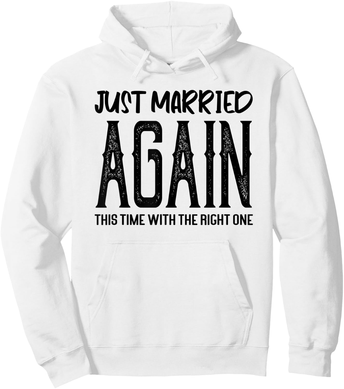 Funny Just Married Again This Time With The Right One Couple Hoodie - Hoodie | White