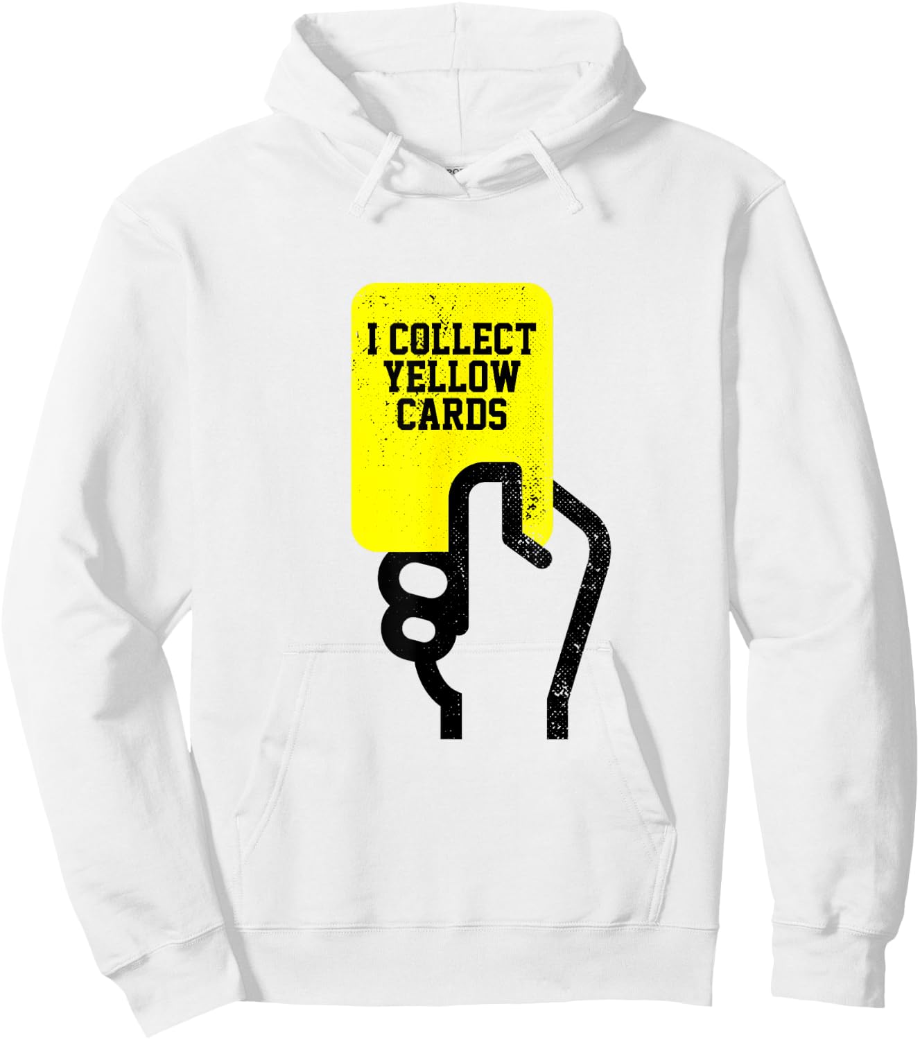 I Collect Yellow Cards, Funny Soccer Player Saying Hoodie - Hoodie | White