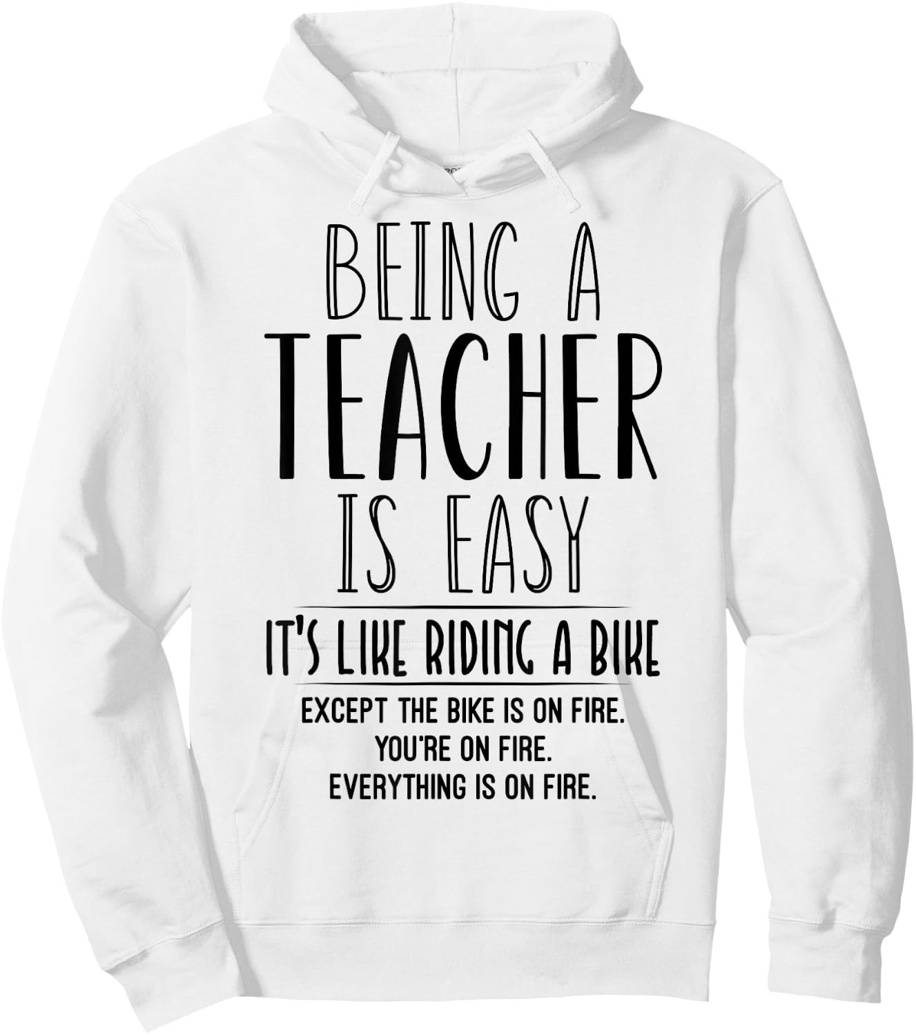 Being A Teacher Is Easy It's Like Riding A Bike Teacher 2021 Women Hoodie - Hoodie | White