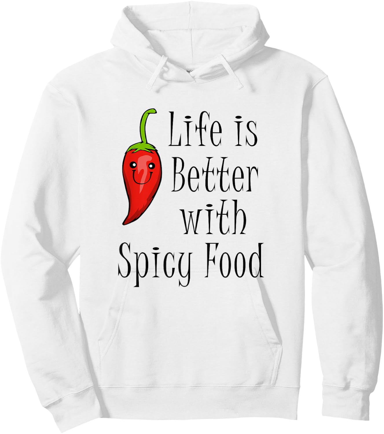 Chili Mexican Food Funny Saying Pepper Hoodie - Hoodie | White