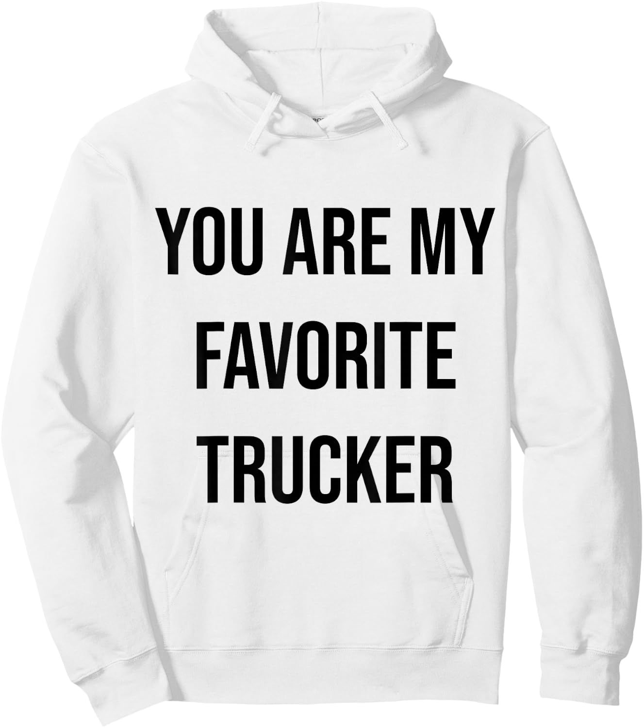 You Are My Favorite Trucker Hoodie - Hoodie | White
