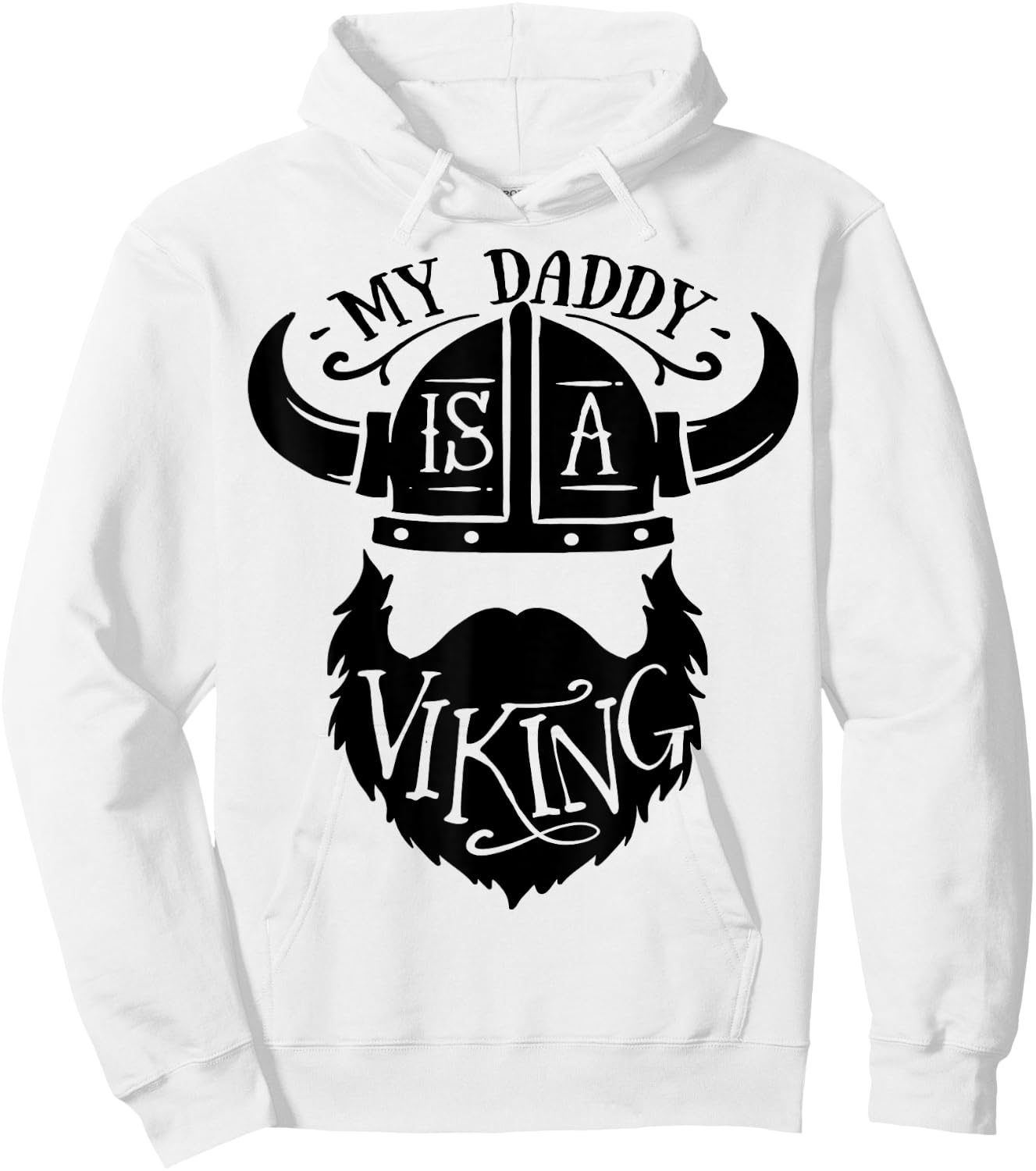 My Daddy is a Viking Bearded Men Hoodie - Hoodie | White