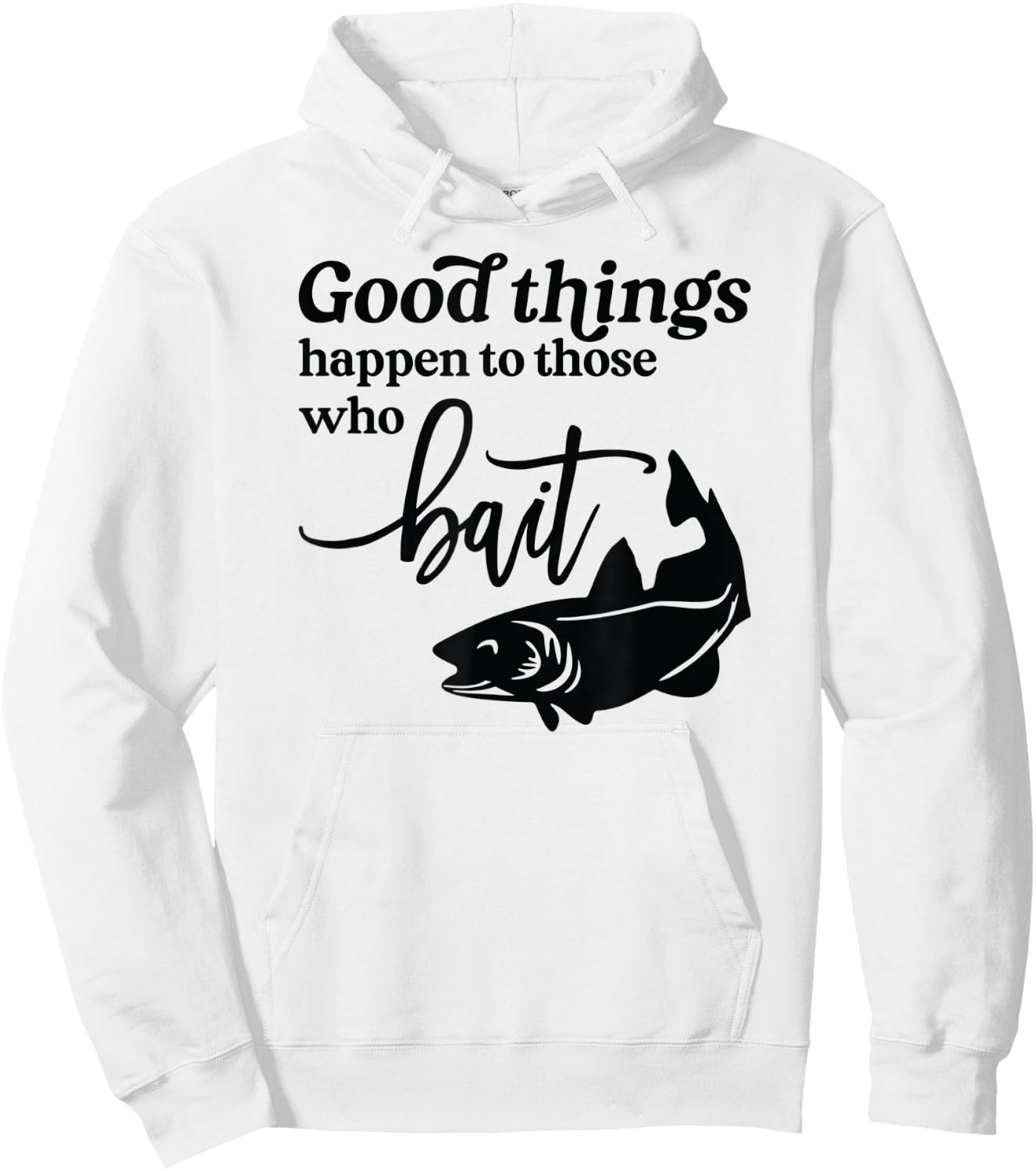 Good Things Happen to those who Bait Fishing Lake Hoodie - Hoodie | White