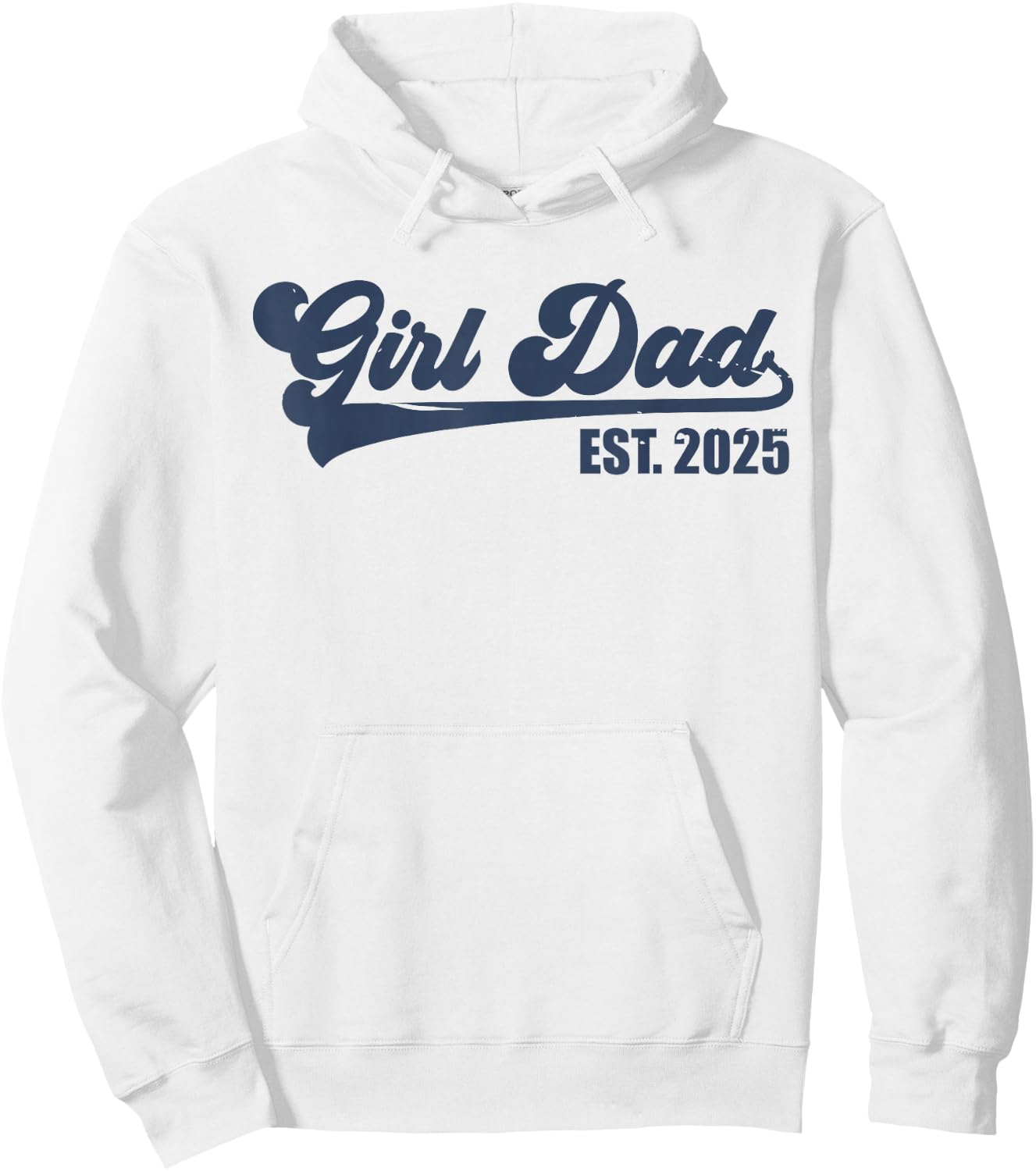 Girl Dad Est 2025 Retro Proud Vintage Father of Daughters Hoodie - Hoodie | White