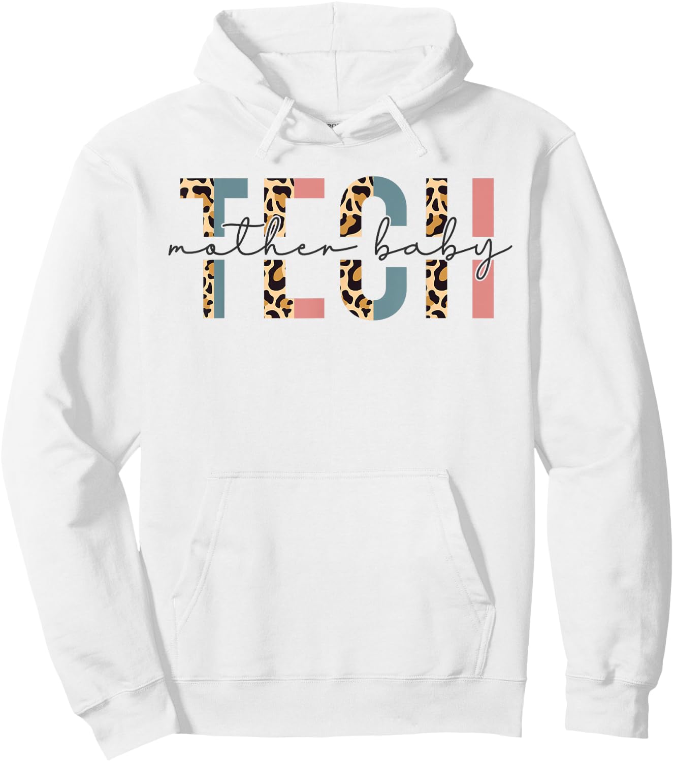 Mother Baby Tech Leopard Postpartum Nurse Nursing Life Hoodie - Hoodie | White