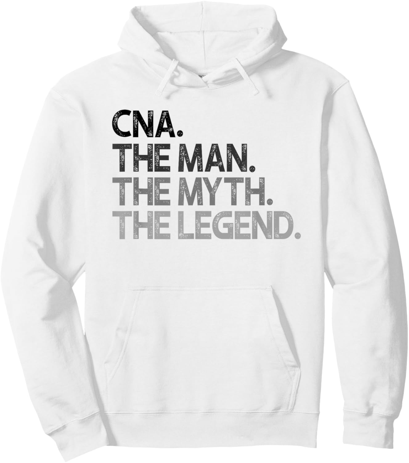 CNA The Man Myth Legend Gift Hoodie - Hoodie | White