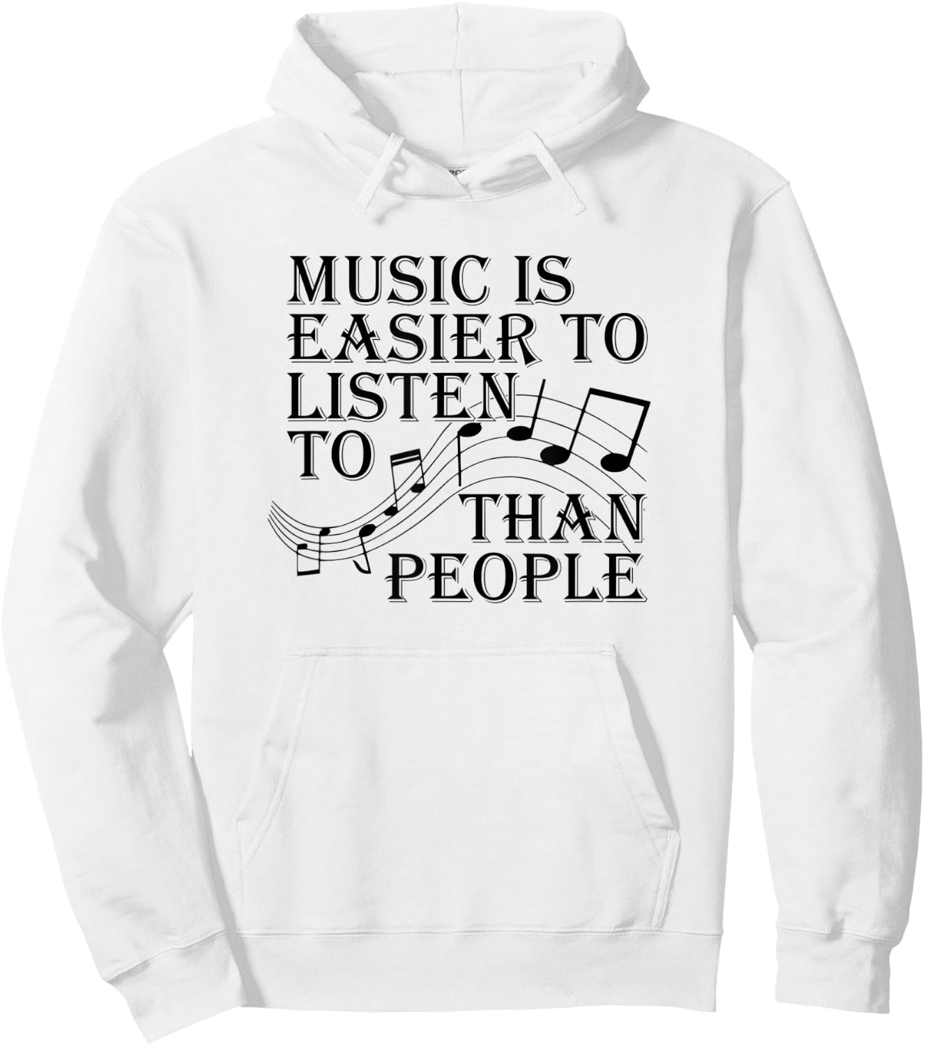 Music Is Easier To Listen To Than People Introvert Loner Hoodie - Hoodie | White