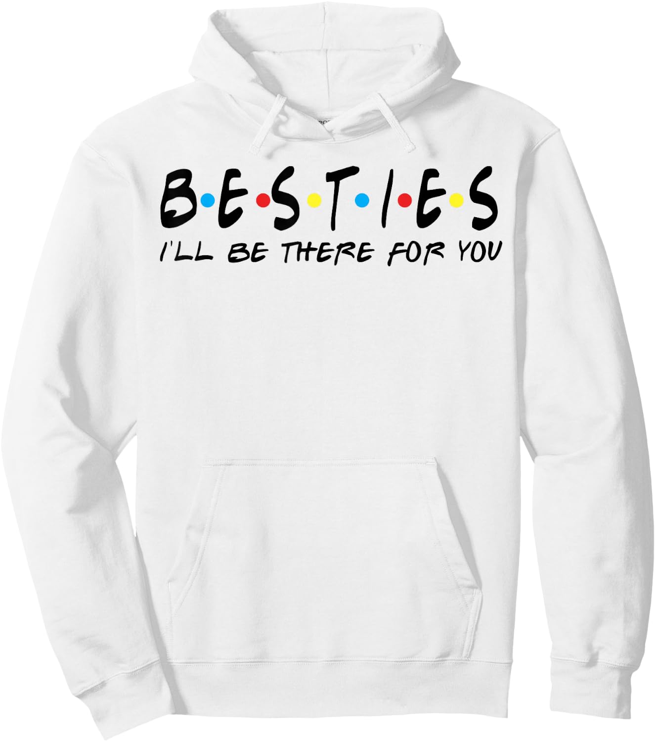 Besties Couple Teacher Shirt I'll Be There For You Hoodie - Hoodie | White